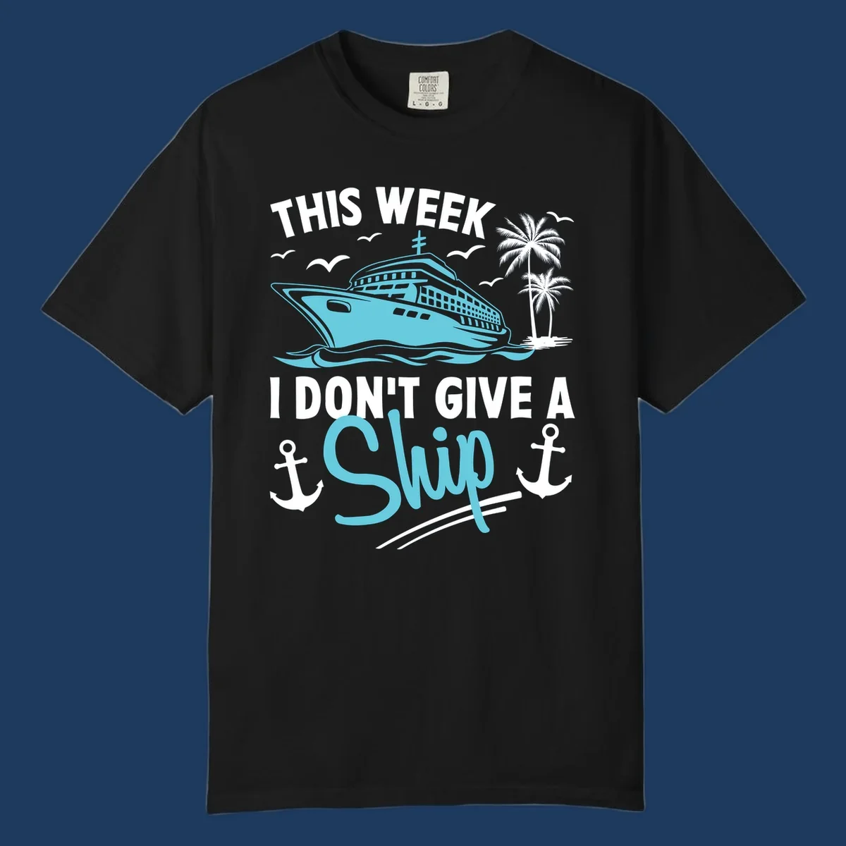 Cruise ship sailing past palm trees with anchors and seagulls, text reads 'This Week I Don't Give A Swip' on gray background