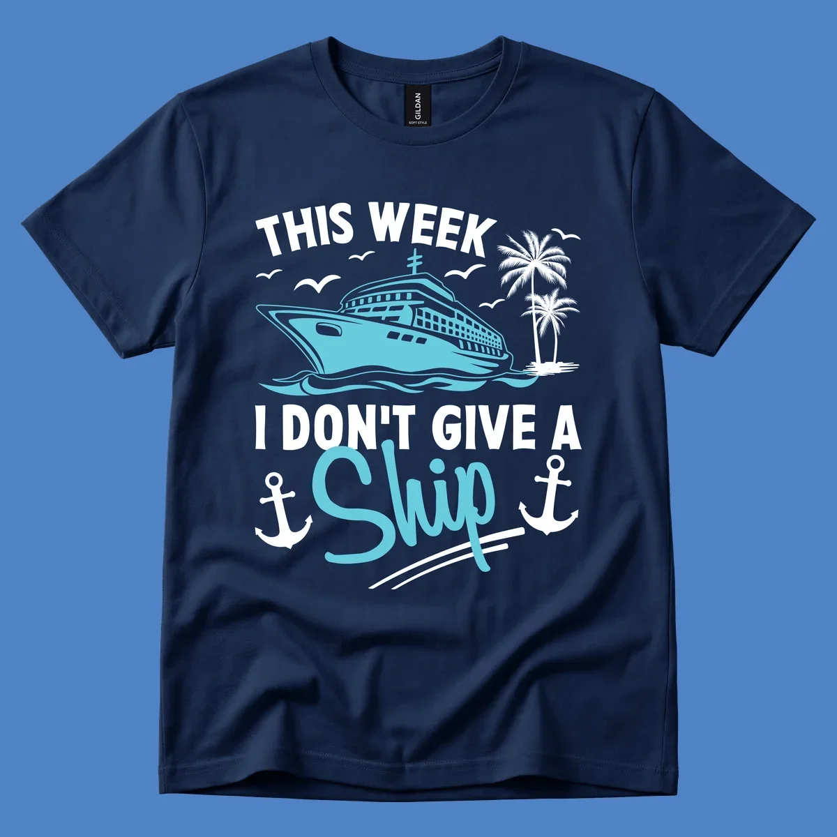 Cruise ship sailing past palm trees with anchors and seagulls, text reads 'This Week I Don't Give A Swip' on gray background