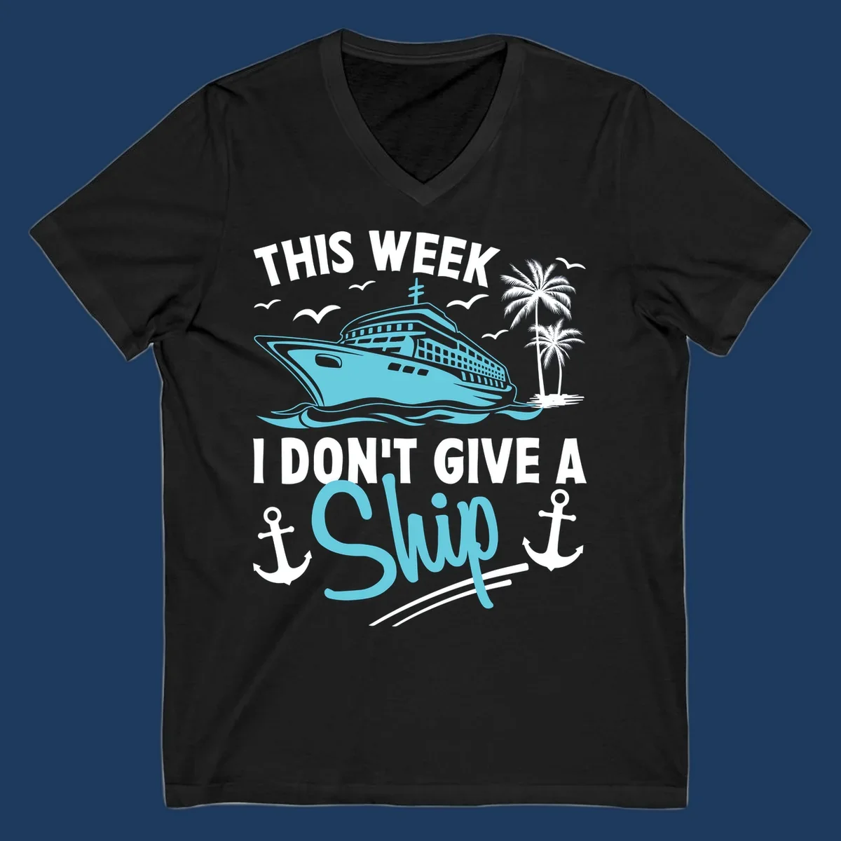 Cruise ship sailing past palm trees with anchors and seagulls, text reads 'This Week I Don't Give A Swip' on gray background