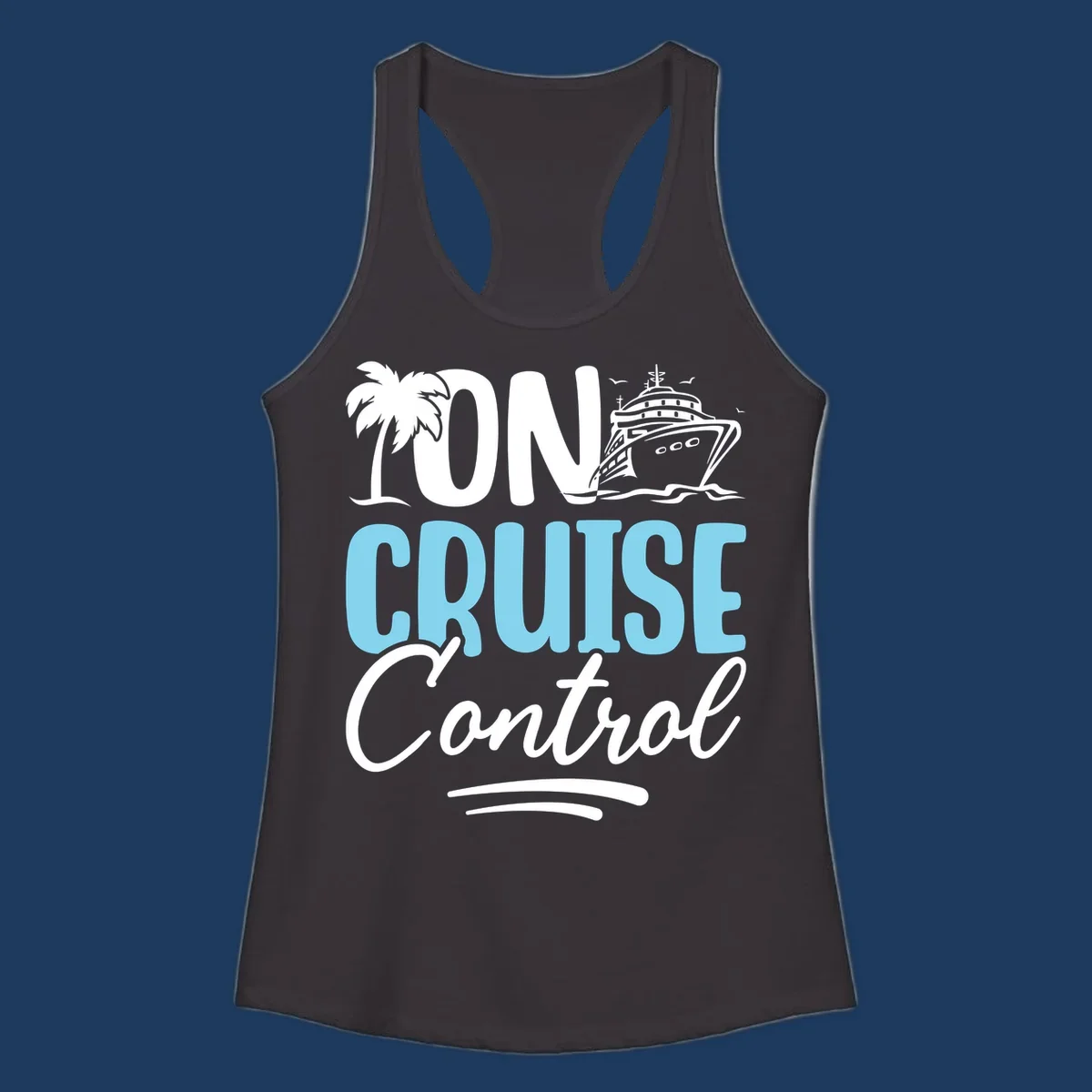 On Cruise Control design with palm tree, cruise ship illustration, and tropical ocean theme in white and cyan colors