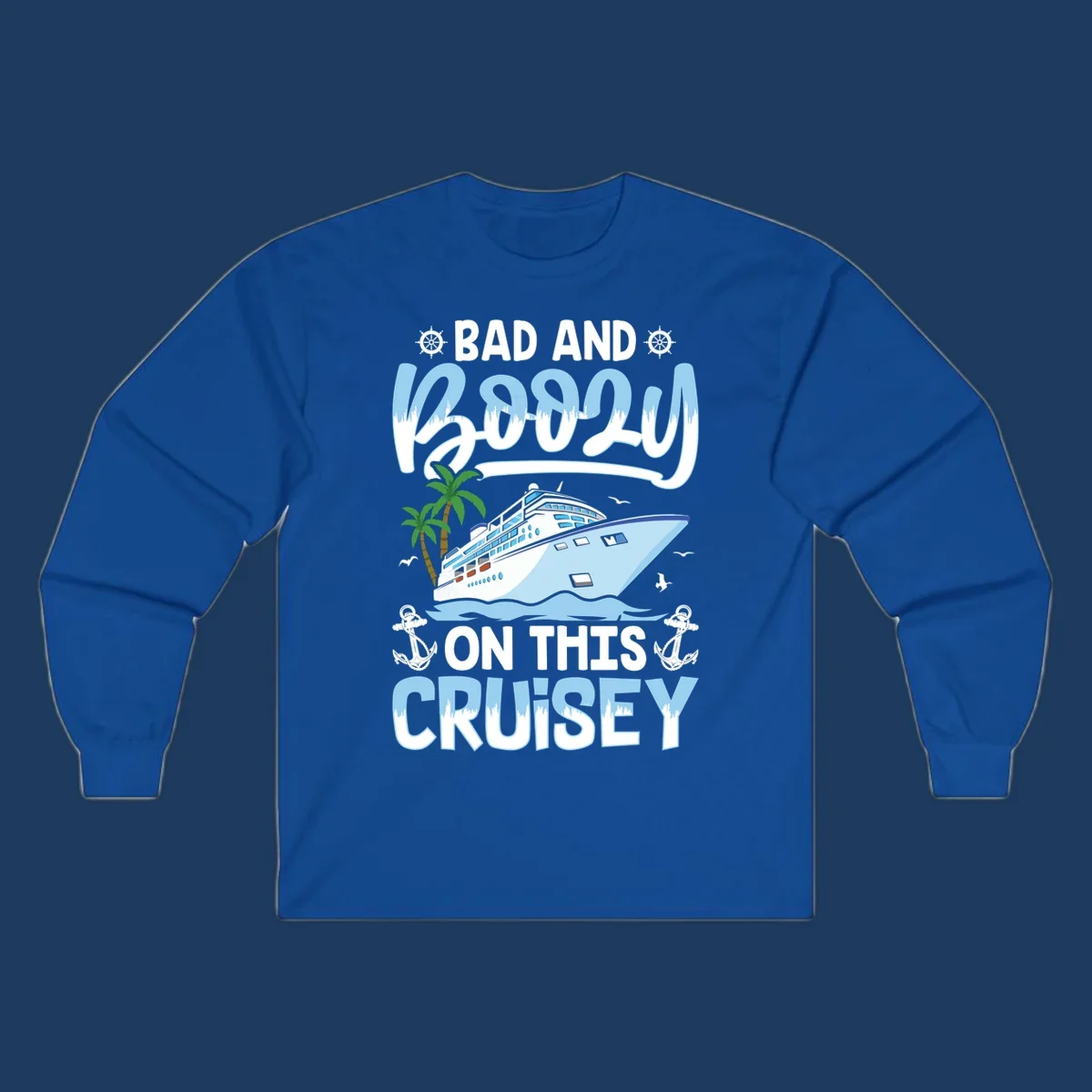 Nautical cruise ship design with 'Bad and Knotty on This Cruise' text, featuring anchors, wheels, and tropical elements