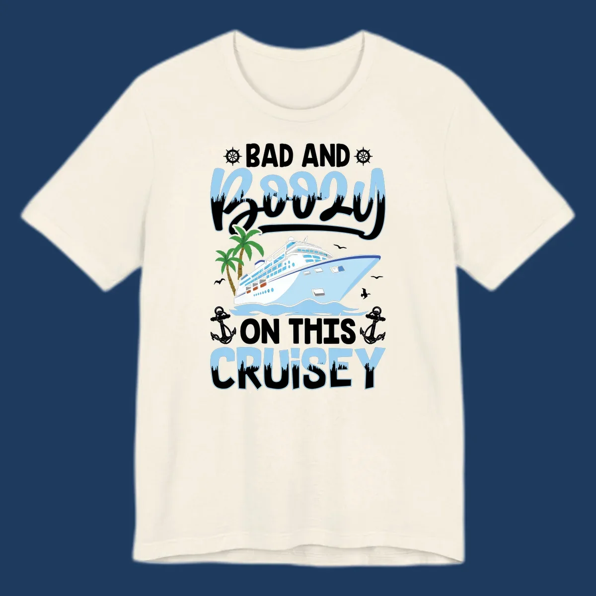 Nautical cruise ship design with 'Bad and Knotty on This Cruise' text, featuring anchors, wheels, and tropical elements