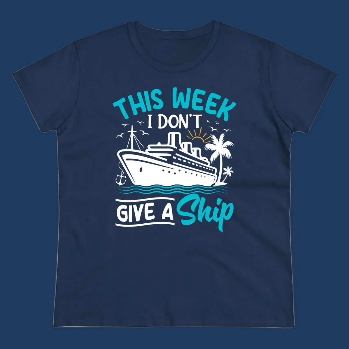 Illustration of a cruise ship with text reading 'This Week I Don't Give A Ship' featuring nautical elements and ocean waves