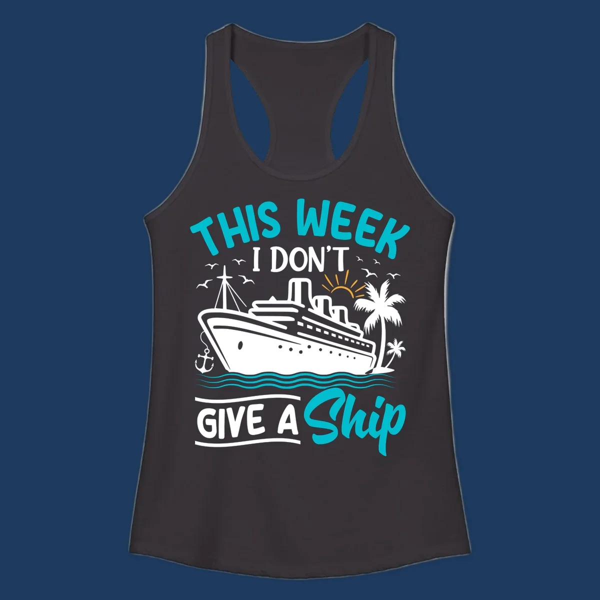 Illustration of a cruise ship with text reading 'This Week I Don't Give A Ship' featuring nautical elements and ocean waves