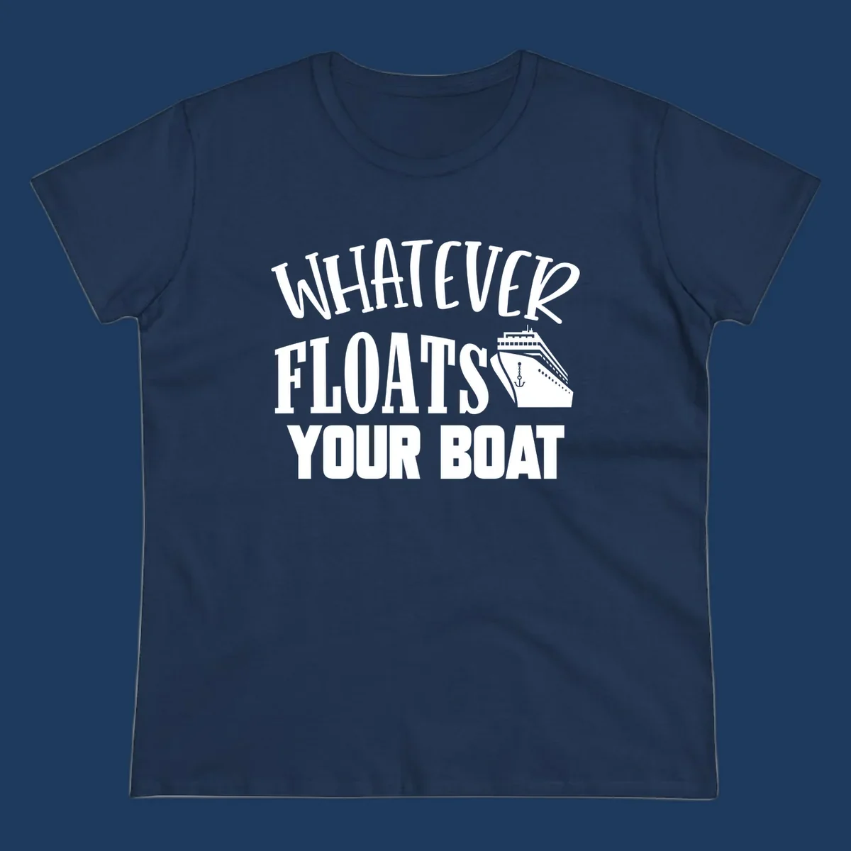 White text reading 'Whatever Floats Your Boat' with a cruise ship and anchor illustration on gray background