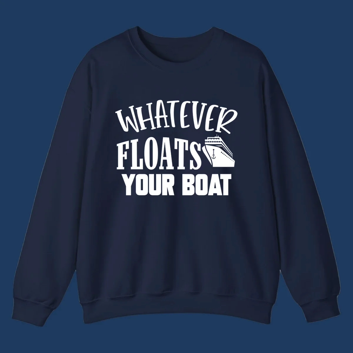White text reading 'Whatever Floats Your Boat' with a cruise ship and anchor illustration on gray background