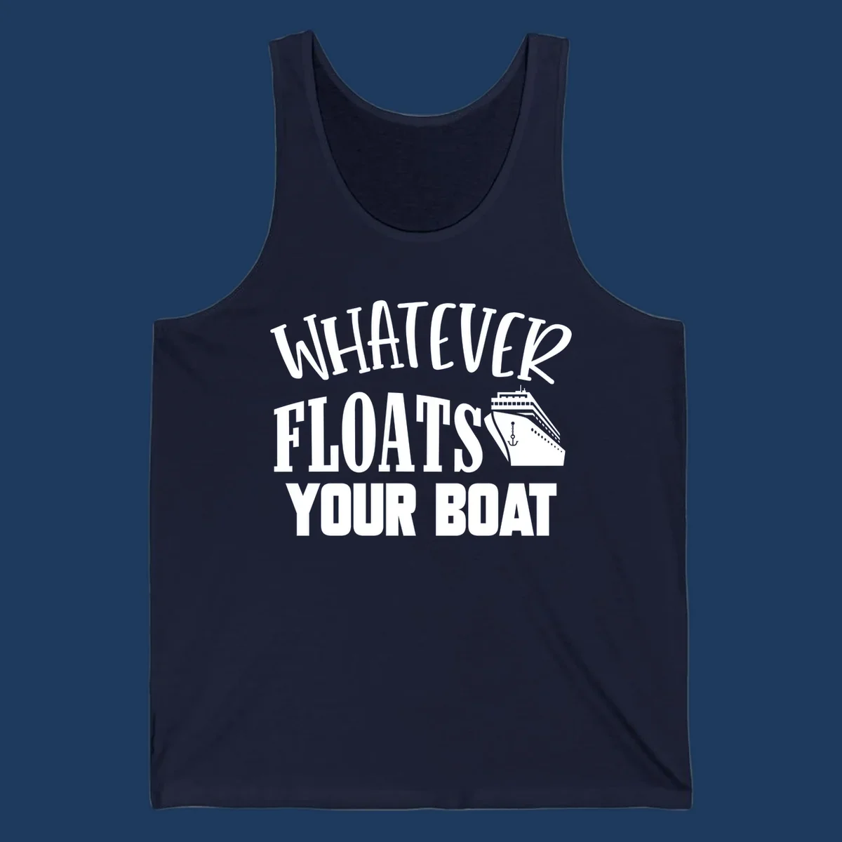 White text reading 'Whatever Floats Your Boat' with a cruise ship and anchor illustration on gray background