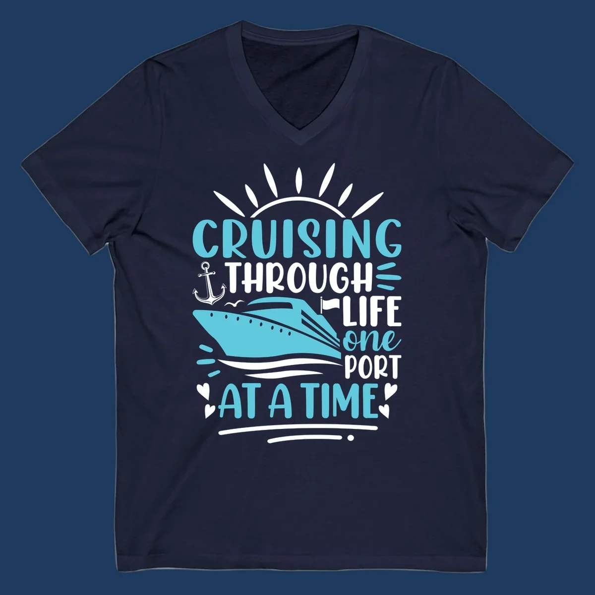 Cruise ship with anchor and sun rays design featuring text 'Cruising Through Life One Port At A Time' in turquoise and white on gray background
