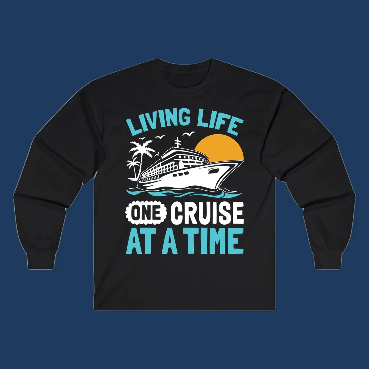 Retro cruise ship illustration with sunset, palm trees, and waves, featuring 'Living Life One Cruise At A Time' text.
