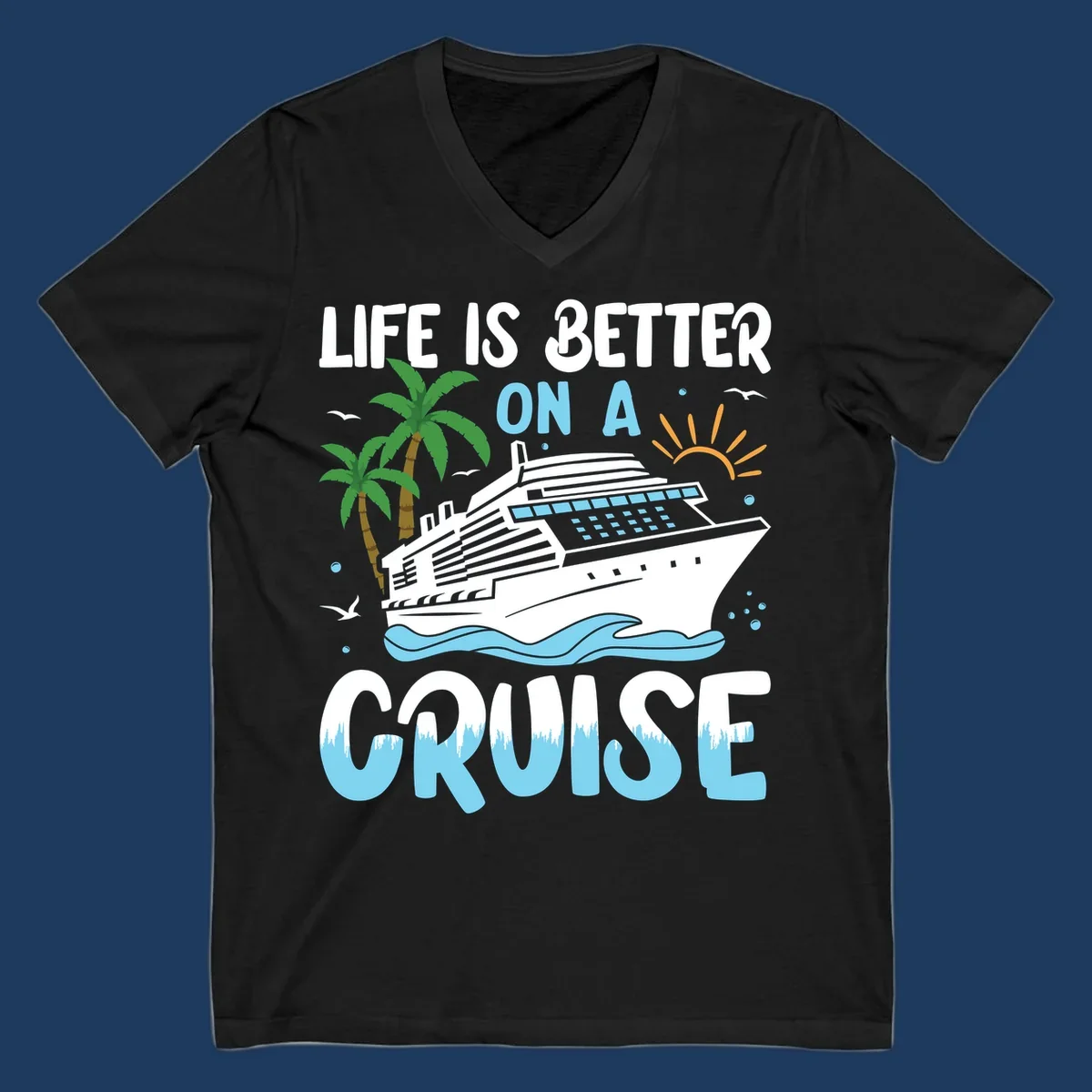 Illustration of a cruise ship on ocean waves with palm trees and sun, text reads 'Life Is Better On A Cruise'