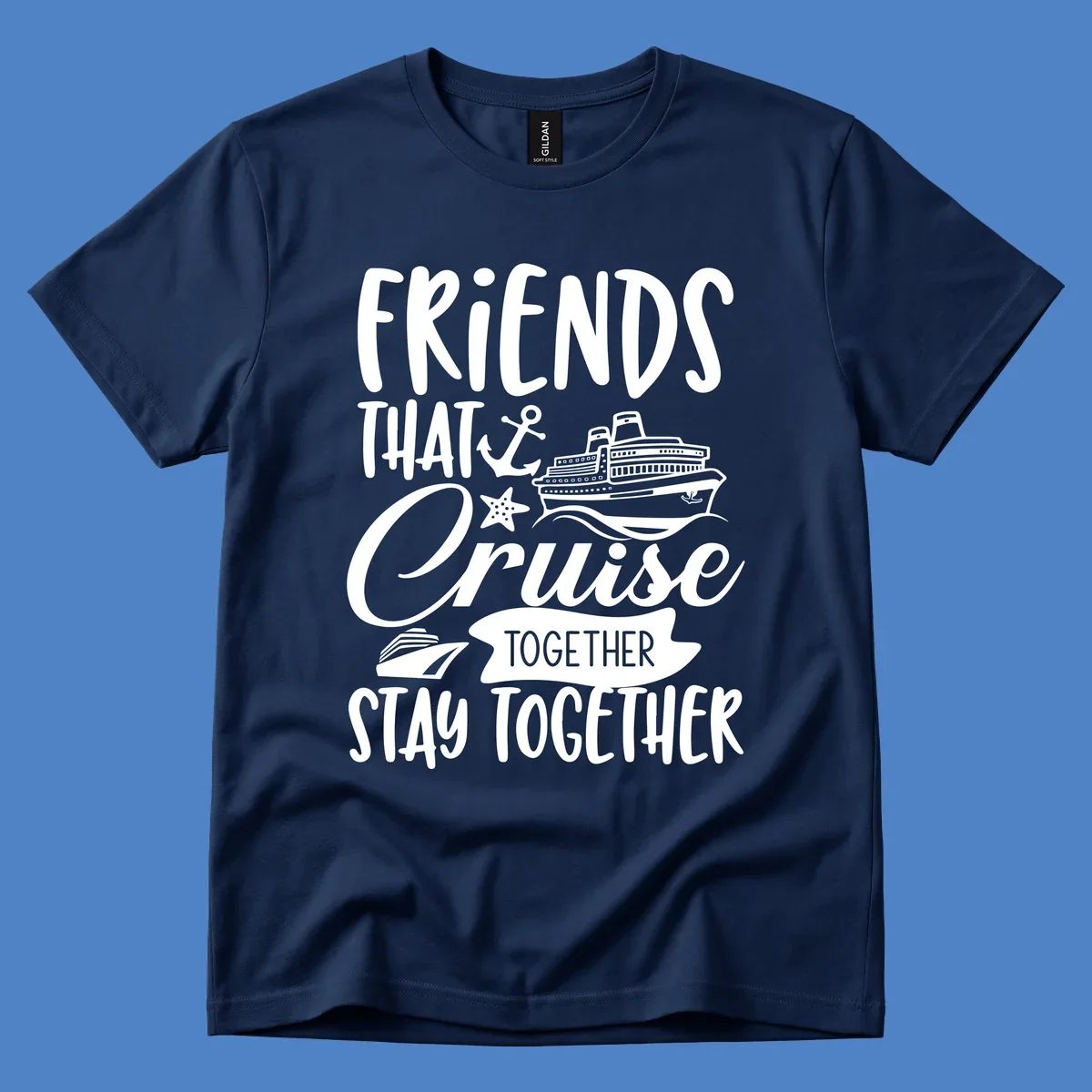White nautical design with cruise ship, anchor and starfish illustrating 'Friends That Cruise Together Stay Together' text on gray background