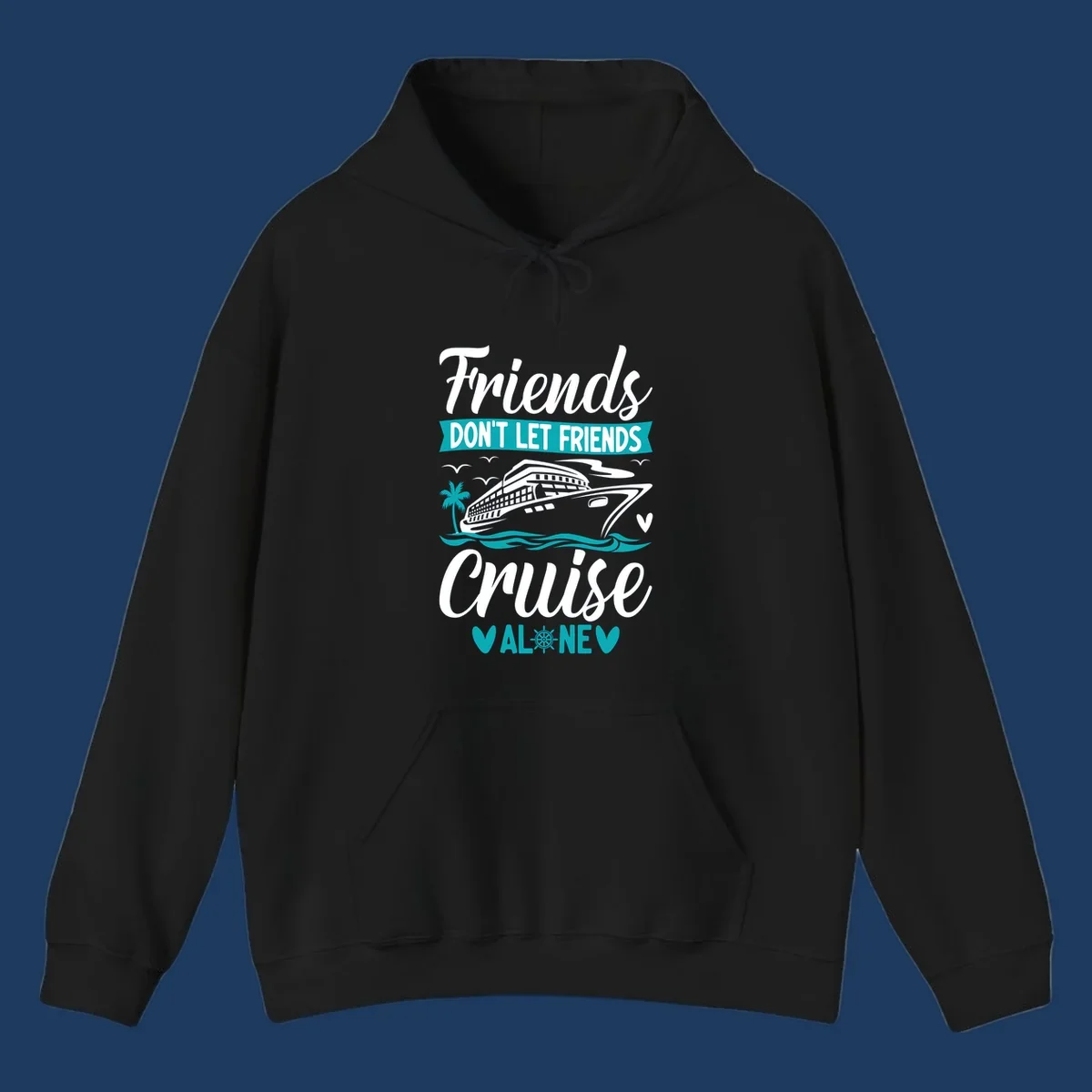Cruise ship illustration with ocean waves, palm tree, and text reading 'Friends Don't Let Friends Cruise Alone' design for group vacation apparel.