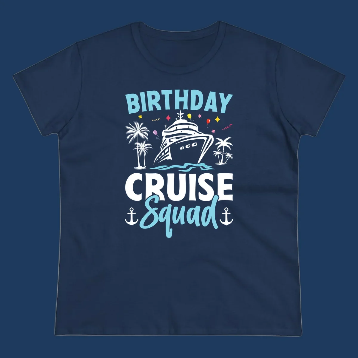 Birthday cruise squad design with ship, palm trees, balloons, stars, and nautical elements on gray background