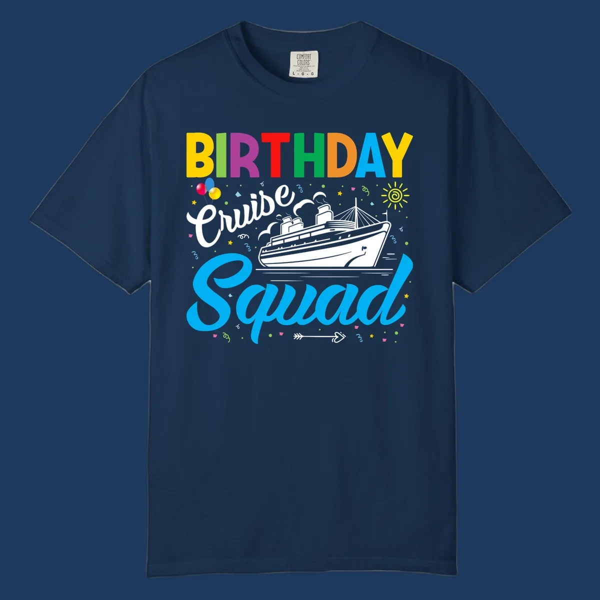 Colorful birthday cruise squad design with cruise ship, balloons, sun, and celebratory elements on gray background
