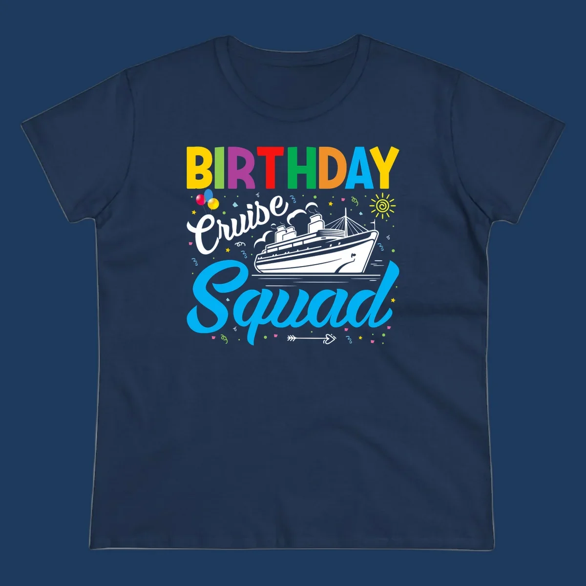 Colorful birthday cruise squad design with cruise ship, balloons, sun, and celebratory elements on gray background