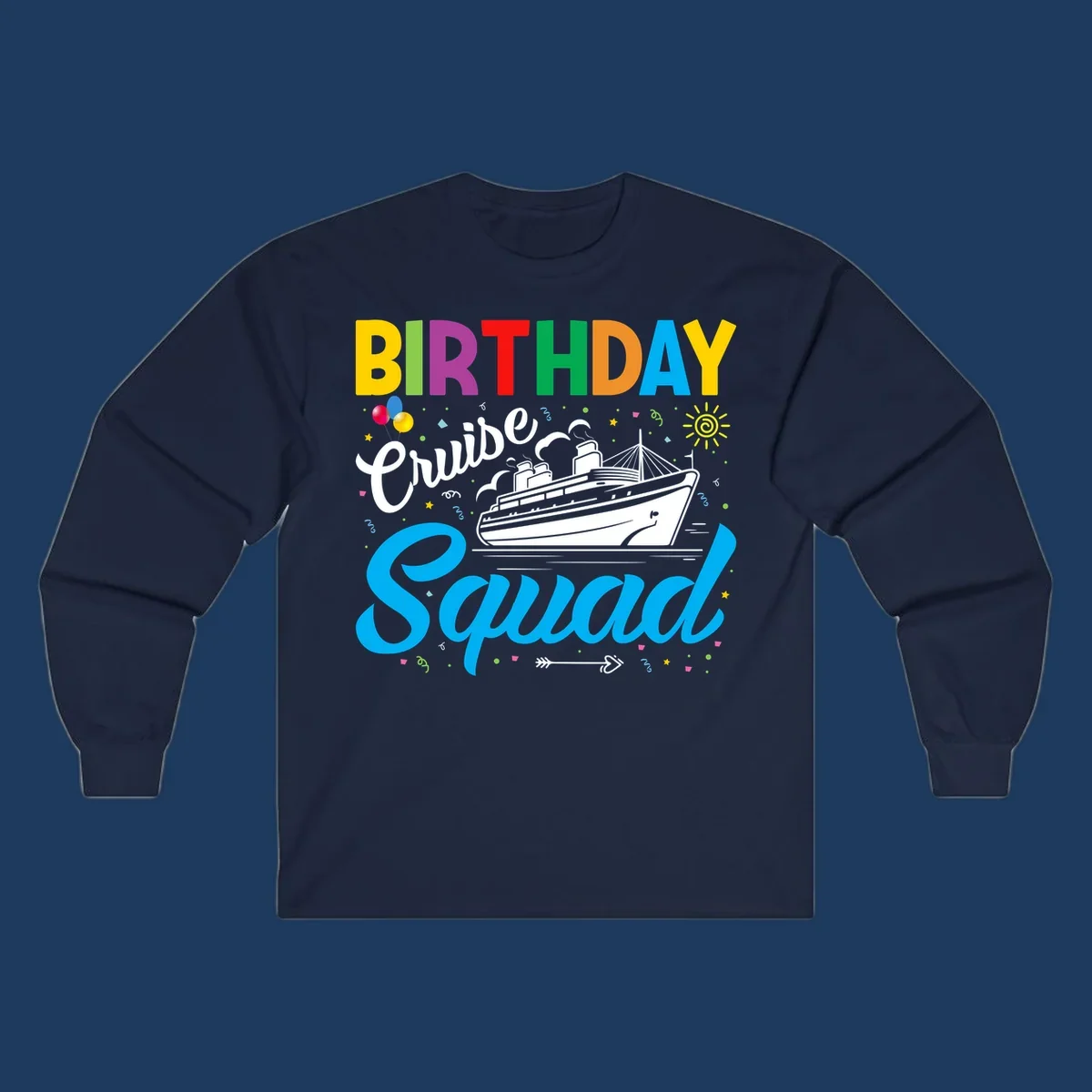 Colorful birthday cruise squad design with cruise ship, balloons, sun, and celebratory elements on gray background
