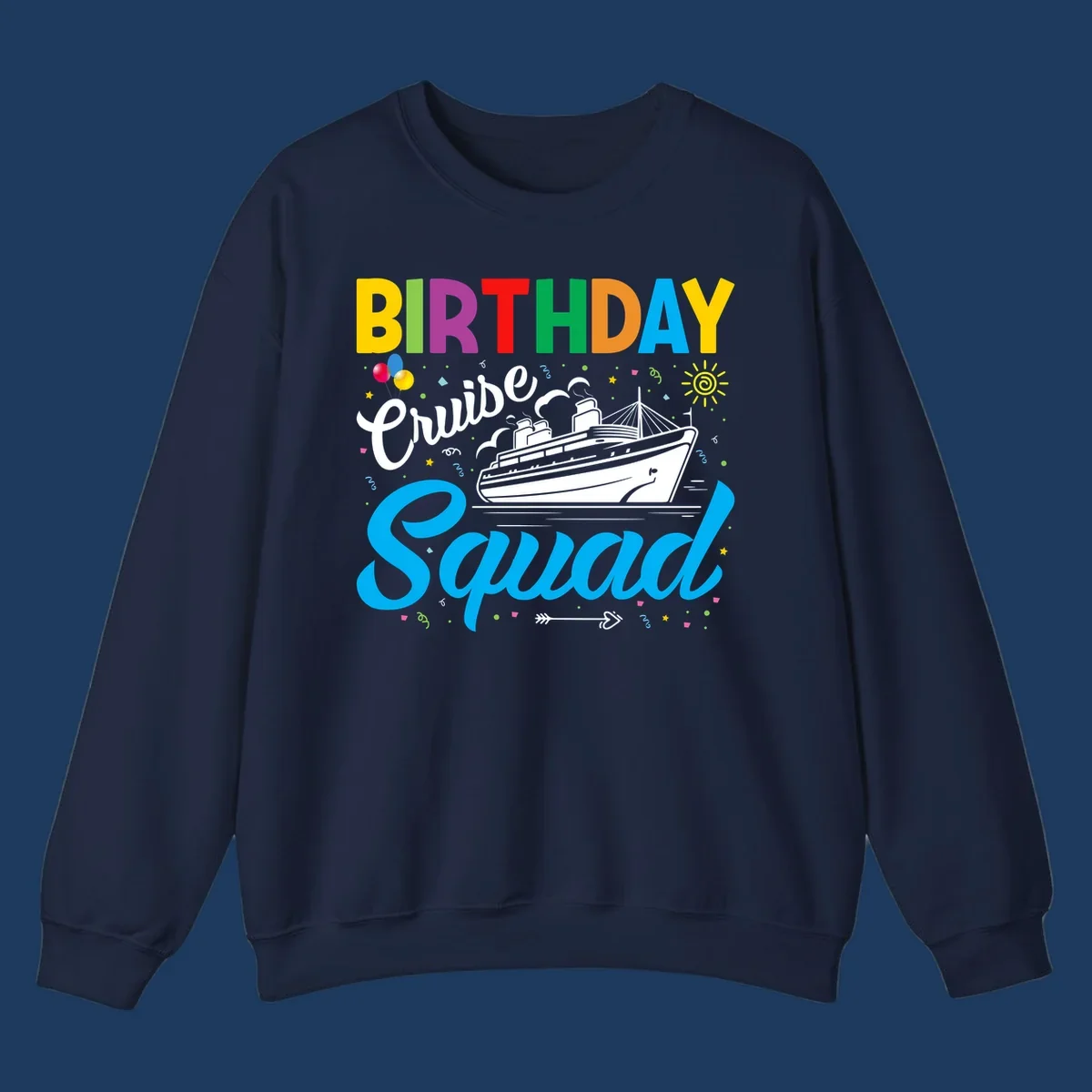 Colorful birthday cruise squad design with cruise ship, balloons, sun, and celebratory elements on gray background