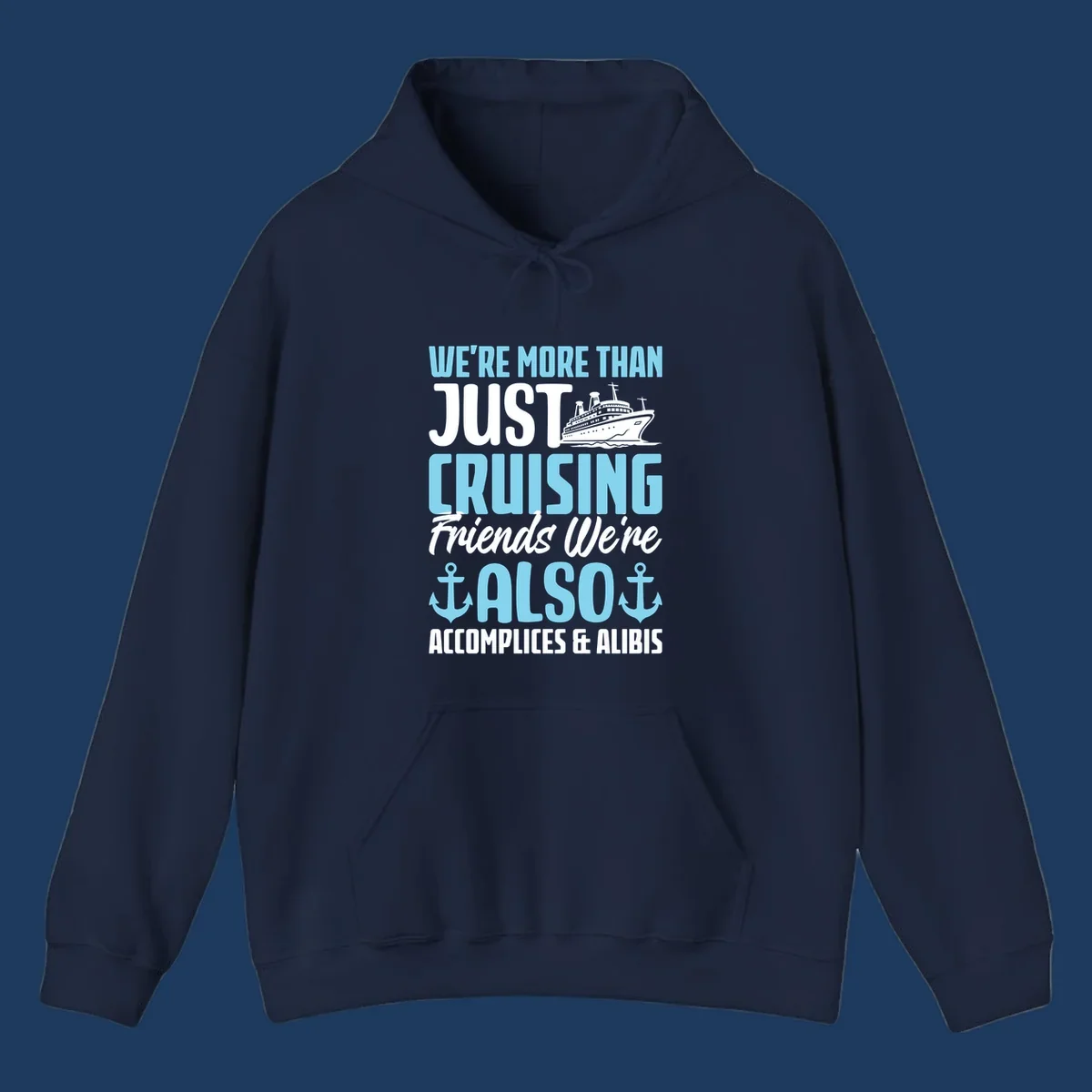 Cruise accomplices and alibis design with cruise ship illustration and bold text about vacation friends