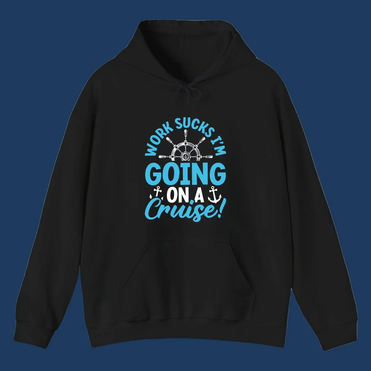 Work sucks cruise escape design featuring a ship's wheel with anchors and bold text
