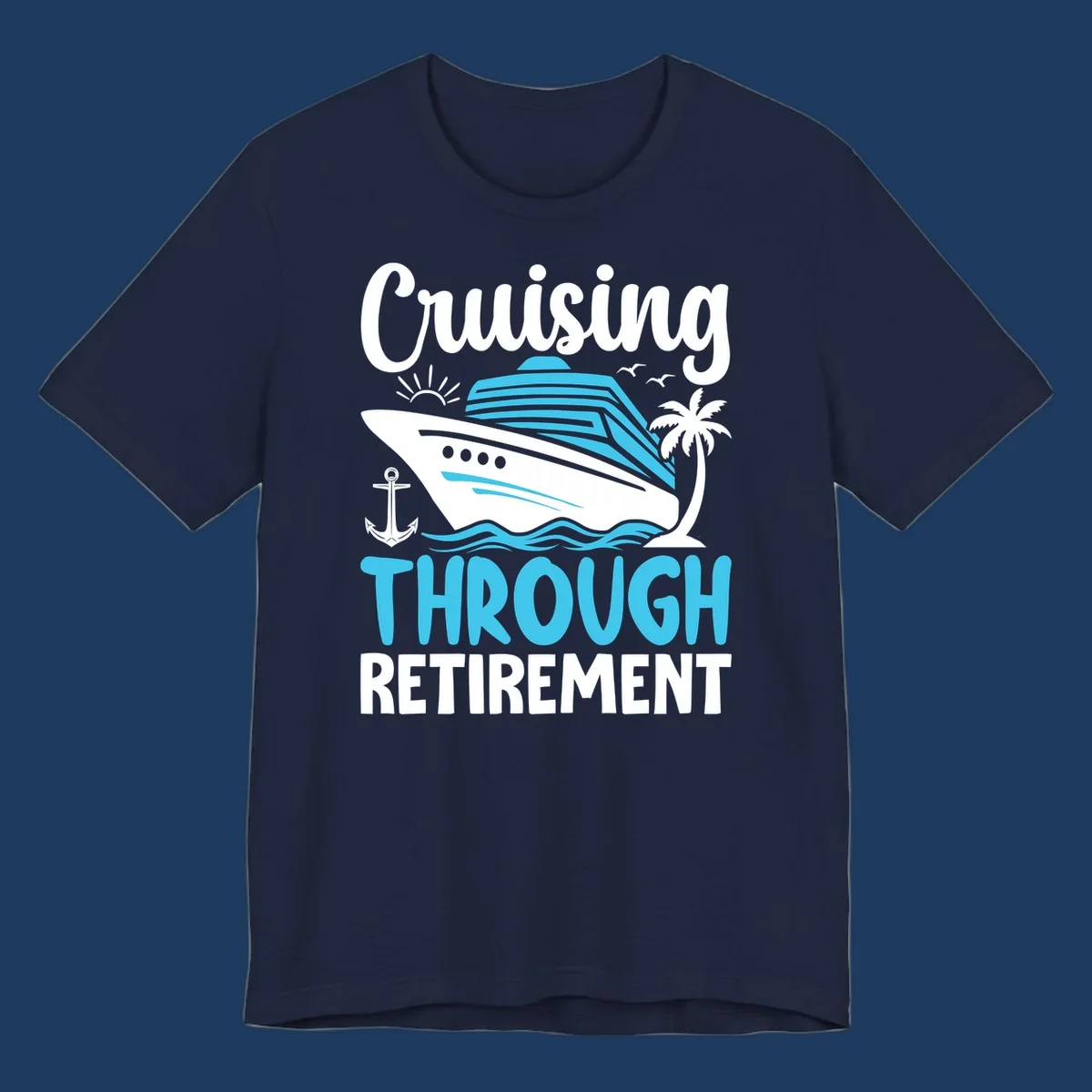 Cruising through retirement design with cruise ship, palm tree, anchor, waves, sun and seagulls in white and blue on gray background