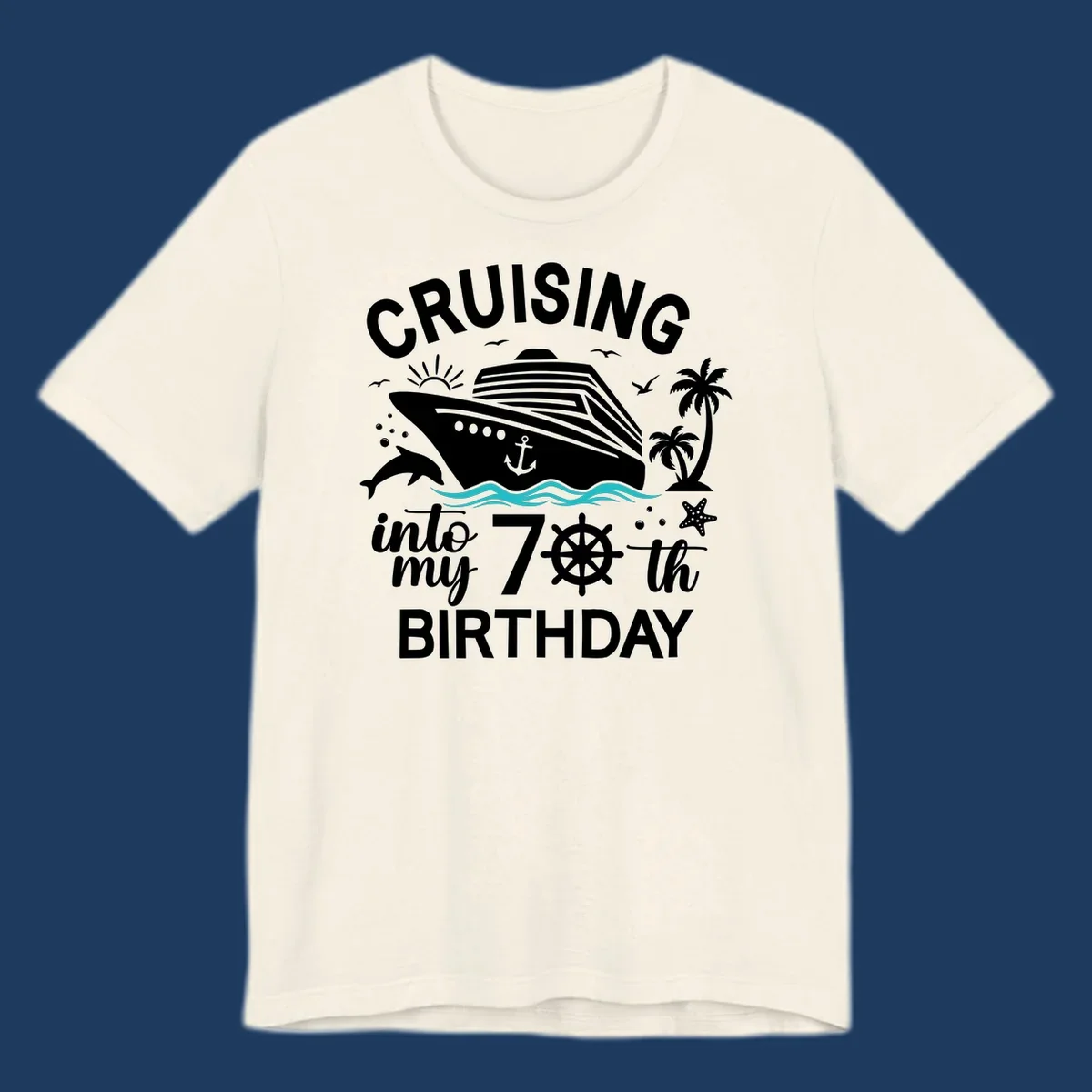 Cruise ship illustration with 'Cruising into my 70th Birthday' text, featuring dolphins, palm trees, starfish, and nautical elements on gray background