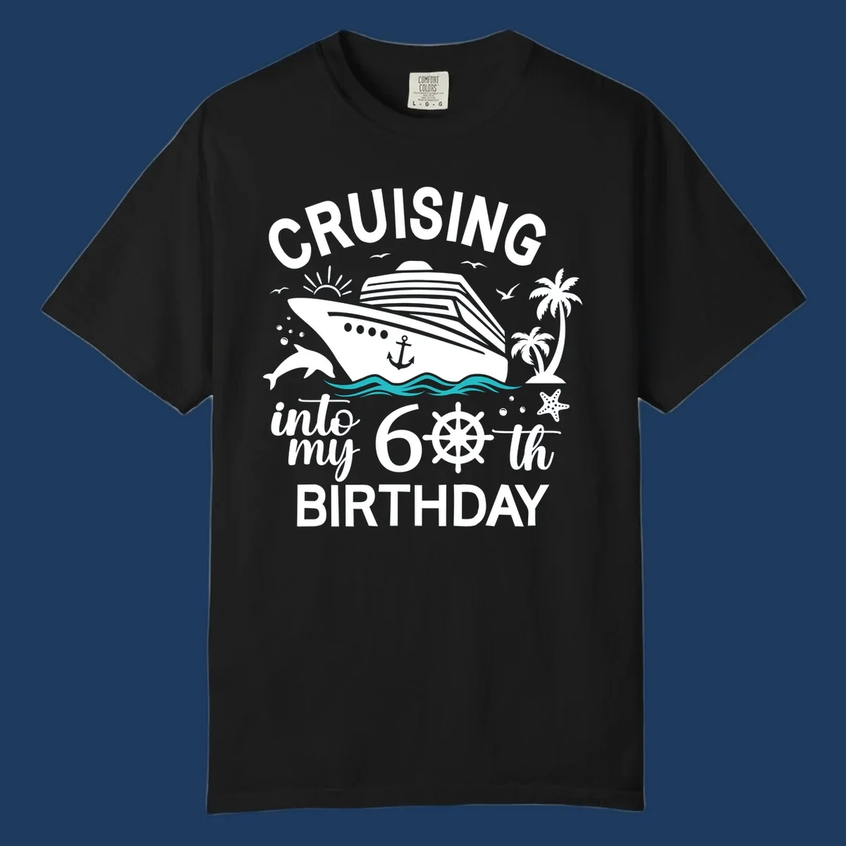 Cruise ship illustration with 'Cruising into my 60th Birthday' text, nautical elements including ship's wheel, waves, and tropical scenery in white and teal on gray background.