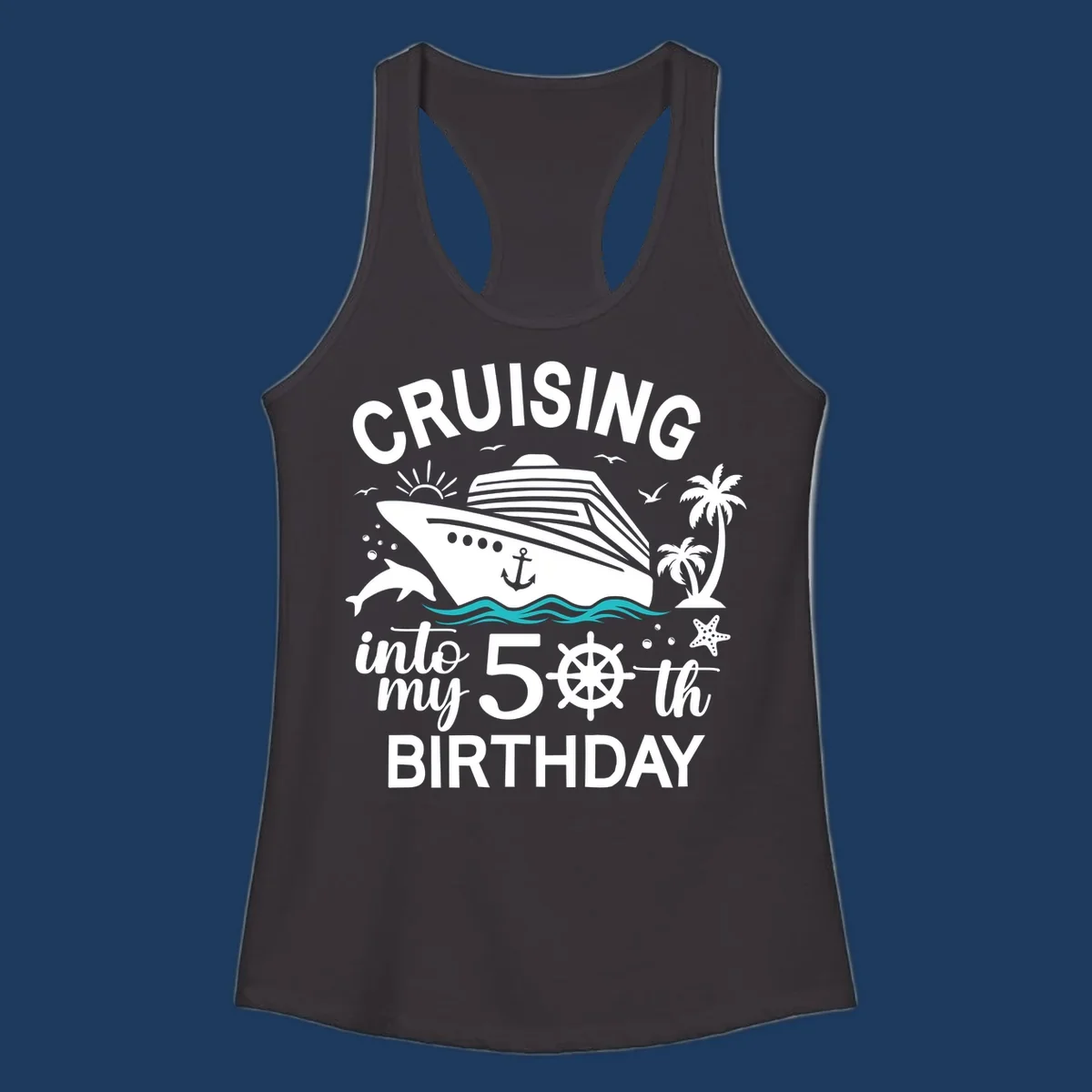 Cruise ship illustration with ocean waves, tropical elements, and text reading 'Cruising into my 50th Birthday' for milestone celebration apparel