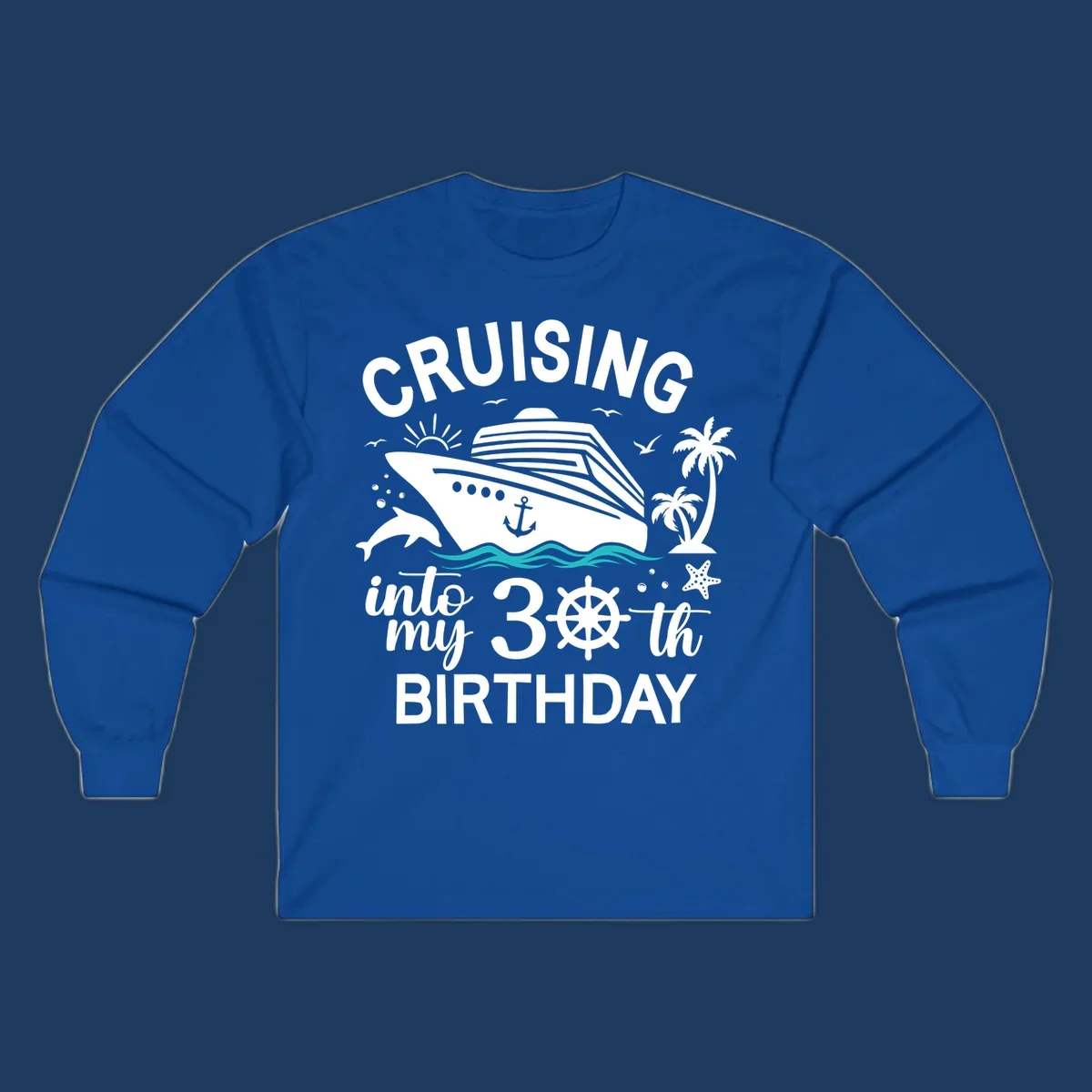 Cruising into my 30th birthday design with cruise ship, ocean waves, palm trees, dolphins, and nautical elements on gray background