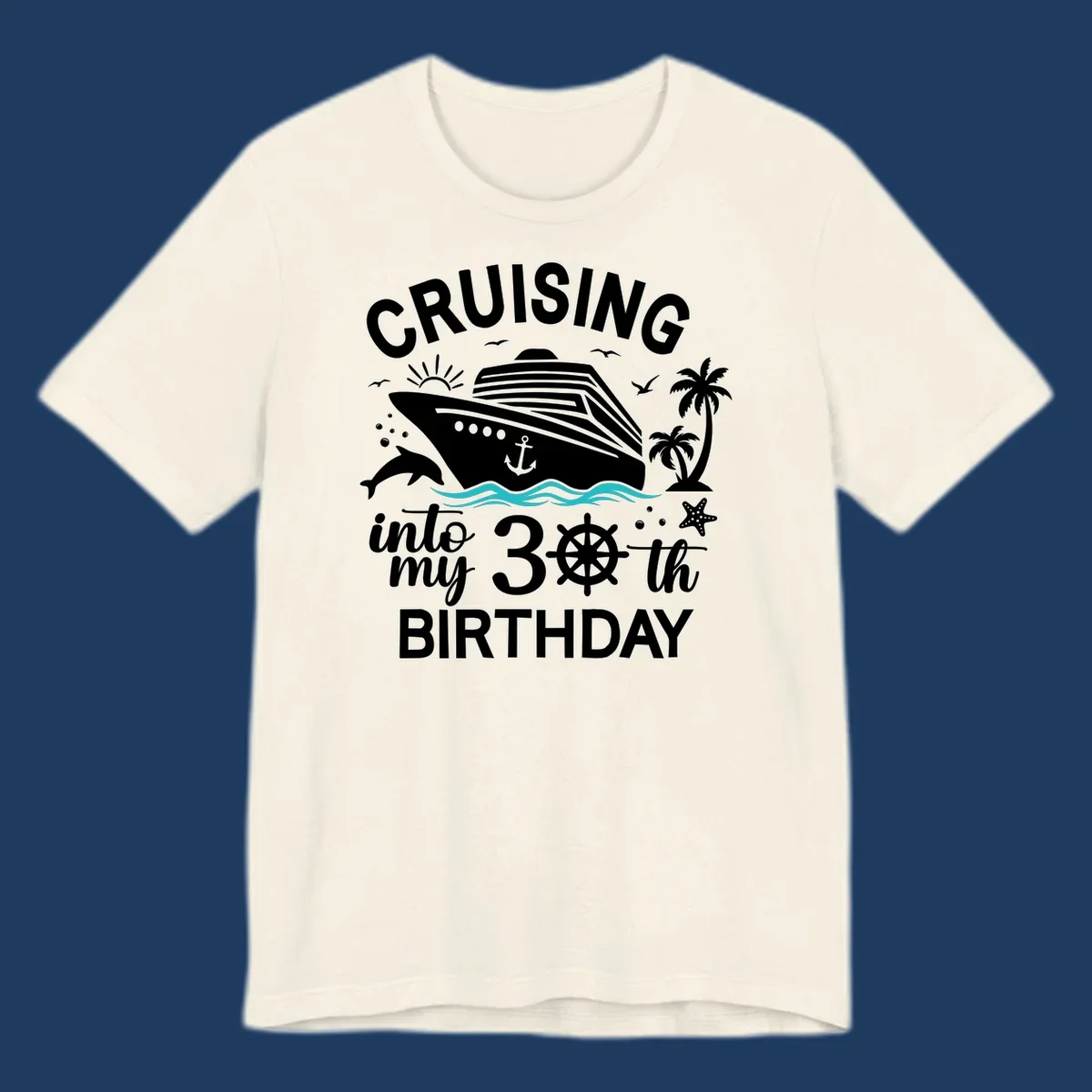 Cruising into my 30th birthday design with cruise ship, ocean waves, palm trees, dolphins, and nautical elements on gray background