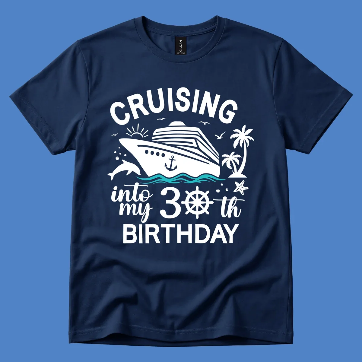 Cruising into my 30th birthday design with cruise ship, ocean waves, palm trees, dolphins, and nautical elements on gray background