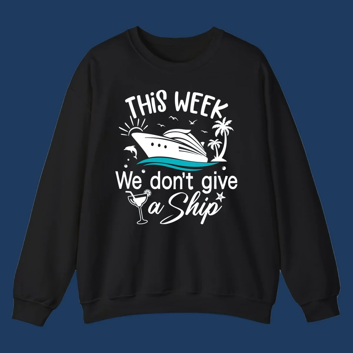 Illustration of a cruise ship with tropical elements and text reading 'This week we don't give a ship' for the we-dont-give-a-ship design