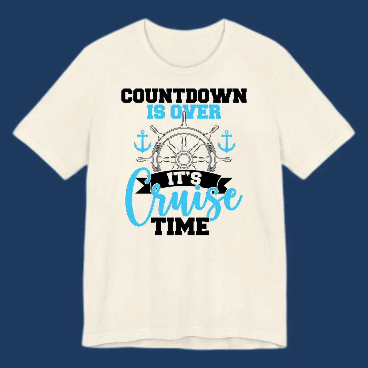 Nautical countdown-cruise-time design with ship's wheel, anchors, and text saying countdown is over it's cruise time
