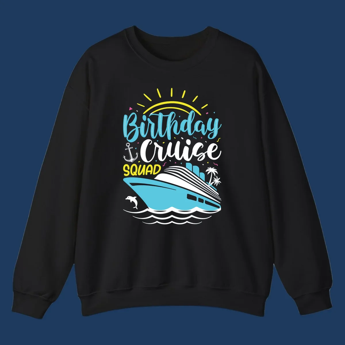 Colorful birthday cruise squad design with cruise ship, ocean waves, sun, anchor, dolphin, and palm trees on gray background