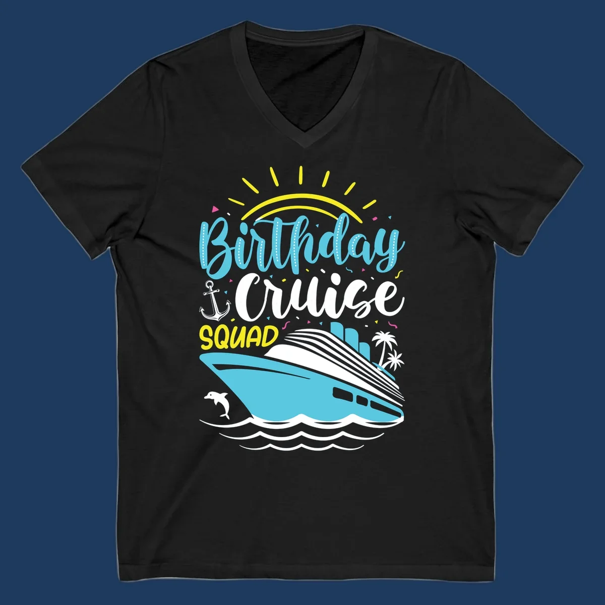 Colorful birthday cruise squad design with cruise ship, ocean waves, sun, anchor, dolphin, and palm trees on gray background