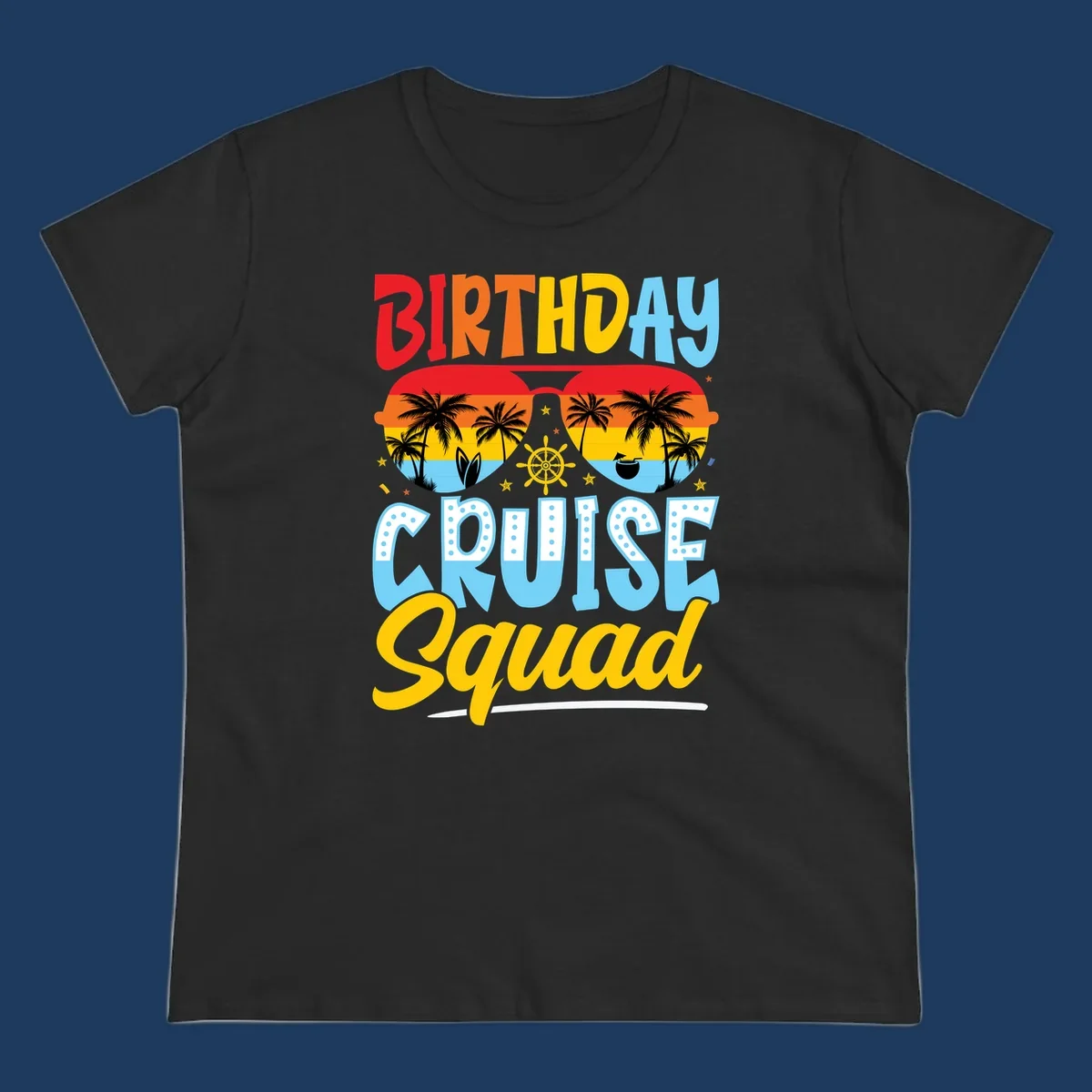Birthday Cruise Squad design with tropical sunglasses, palm trees, ship wheel, and colorful text on gray background