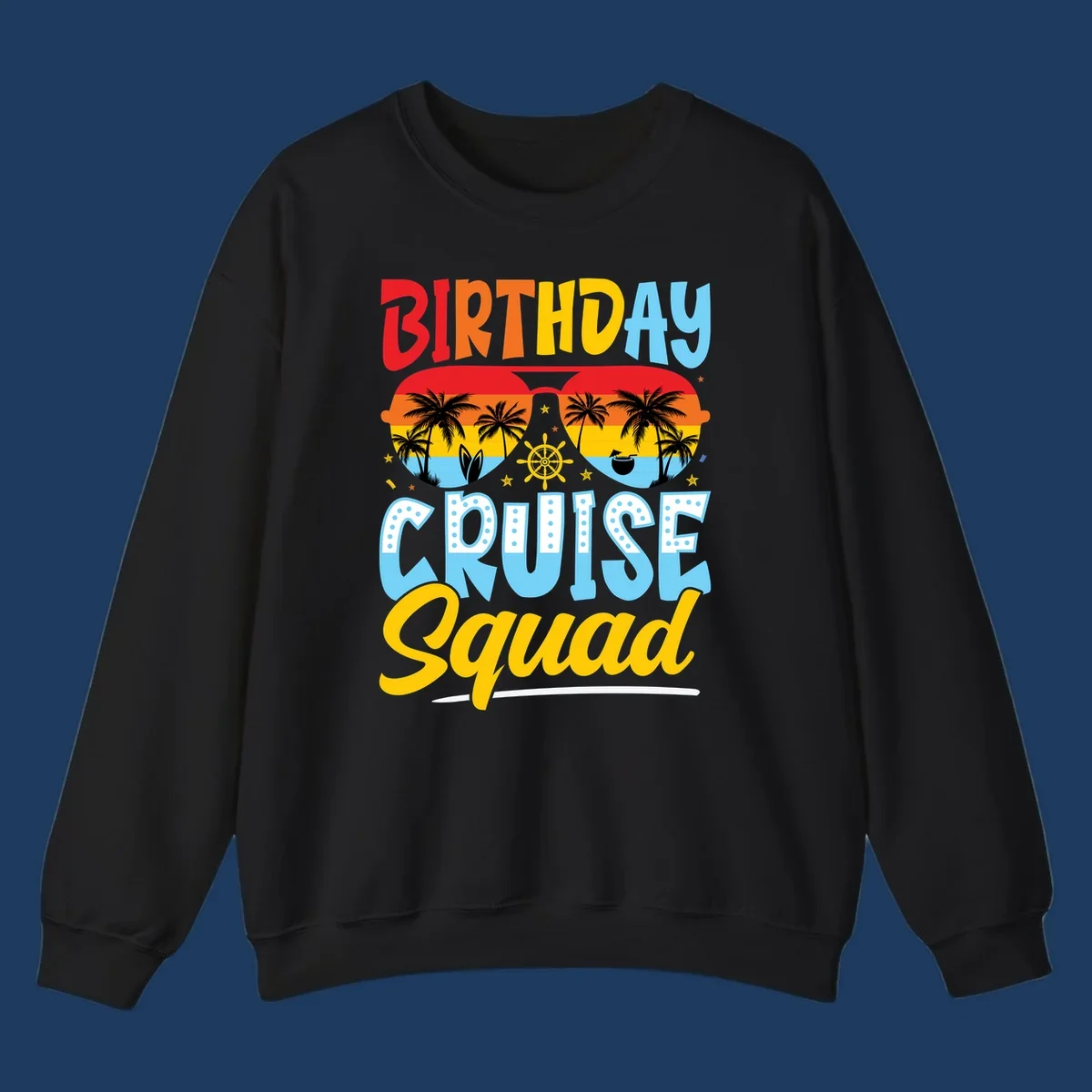 Birthday Cruise Squad design with tropical sunglasses, palm trees, ship wheel, and colorful text on gray background