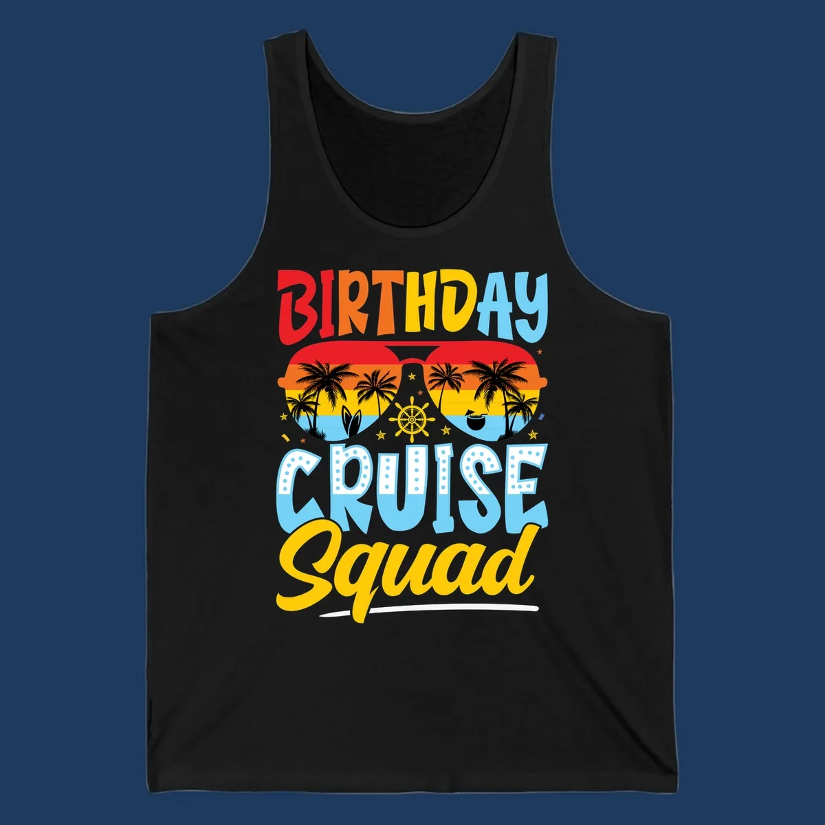 Birthday Cruise Squad design with tropical sunglasses, palm trees, ship wheel, and colorful text on gray background