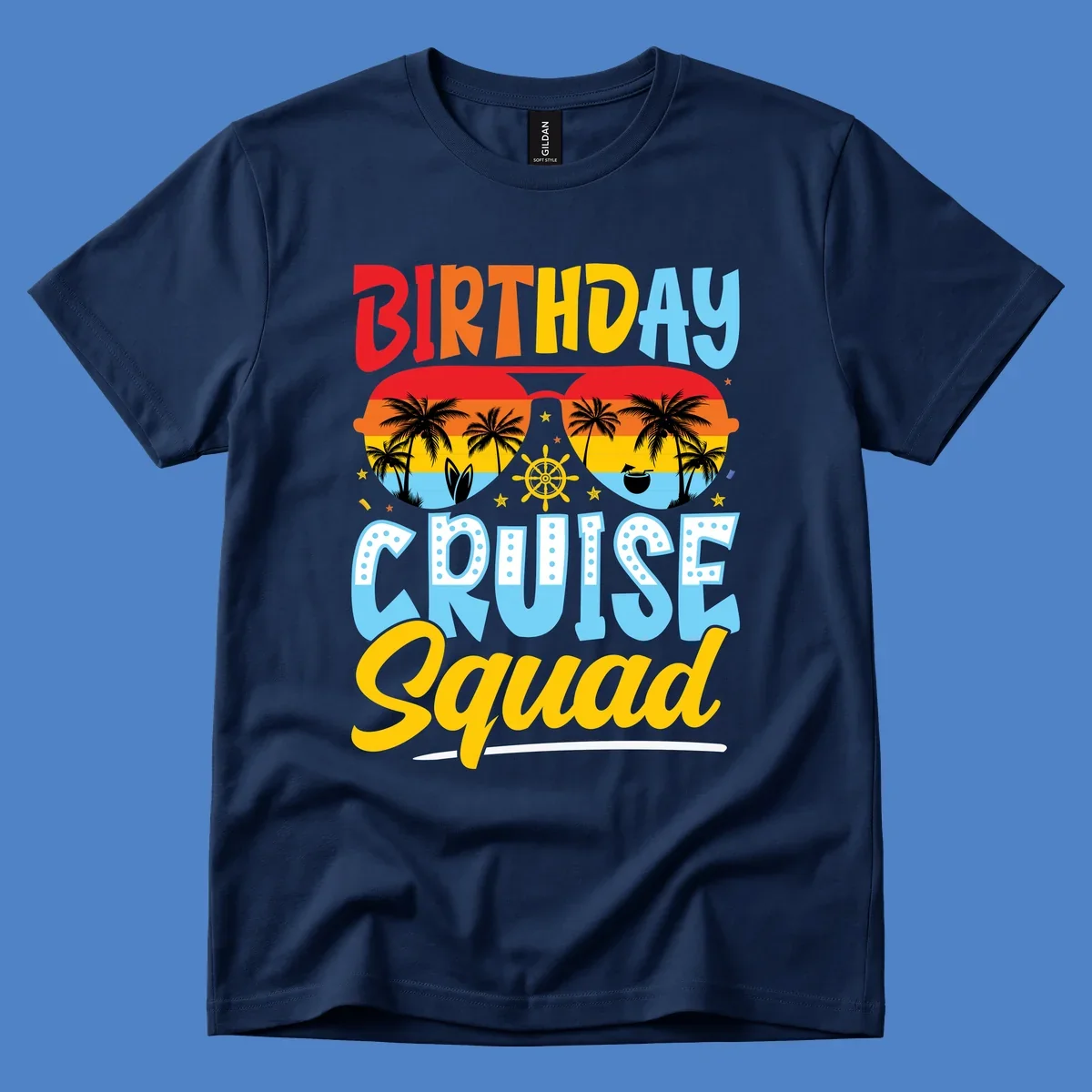 Birthday Cruise Squad design with tropical sunglasses, palm trees, ship wheel, and colorful text on gray background