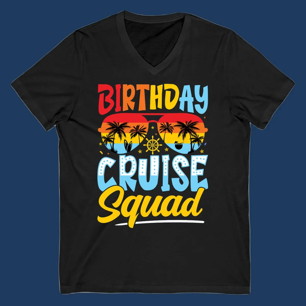Birthday Cruise Squad design with tropical sunglasses, palm trees, ship wheel, and colorful text on gray background