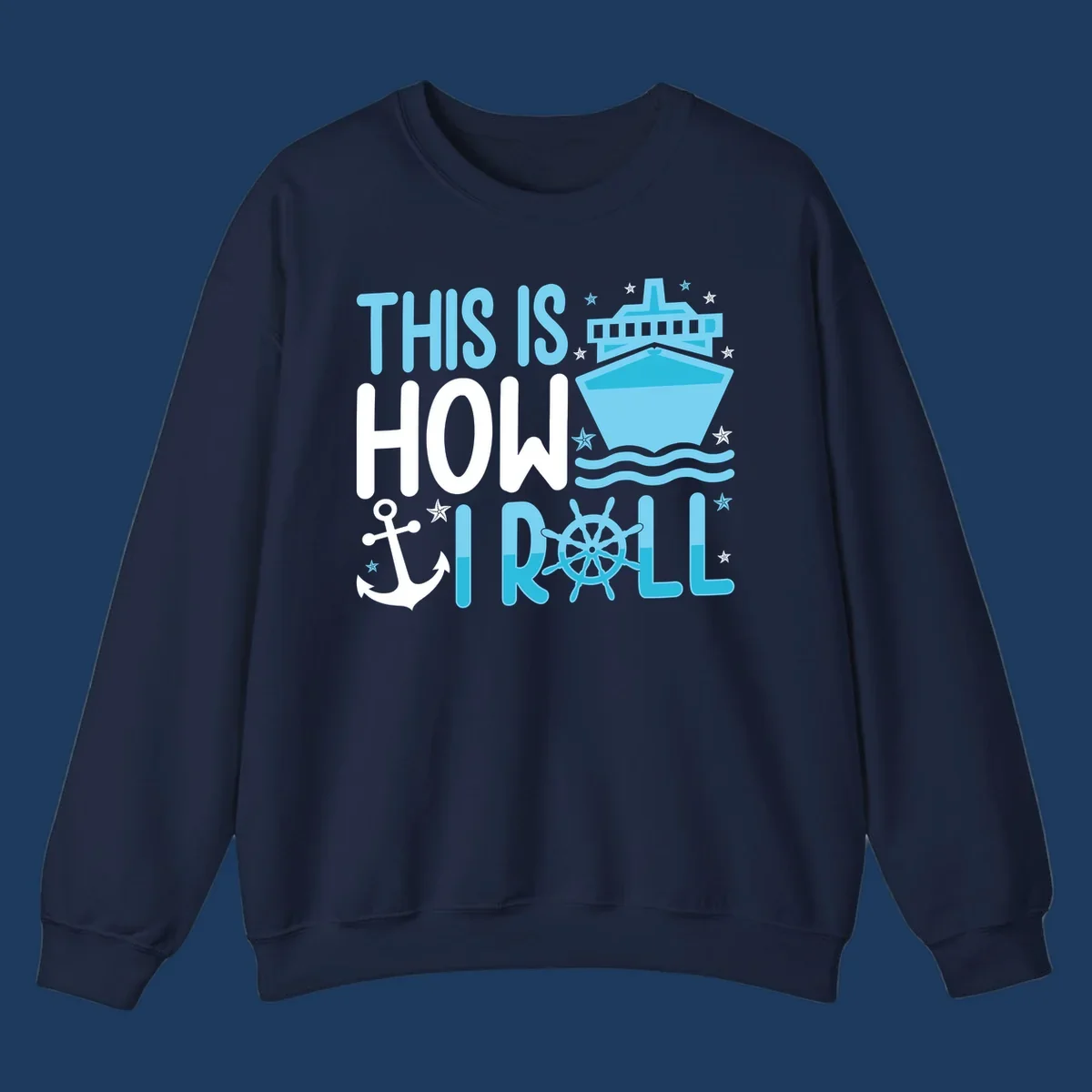 How I Roll Cruise design with ship wheel, anchor, cruise ship, and ocean waves on gray background