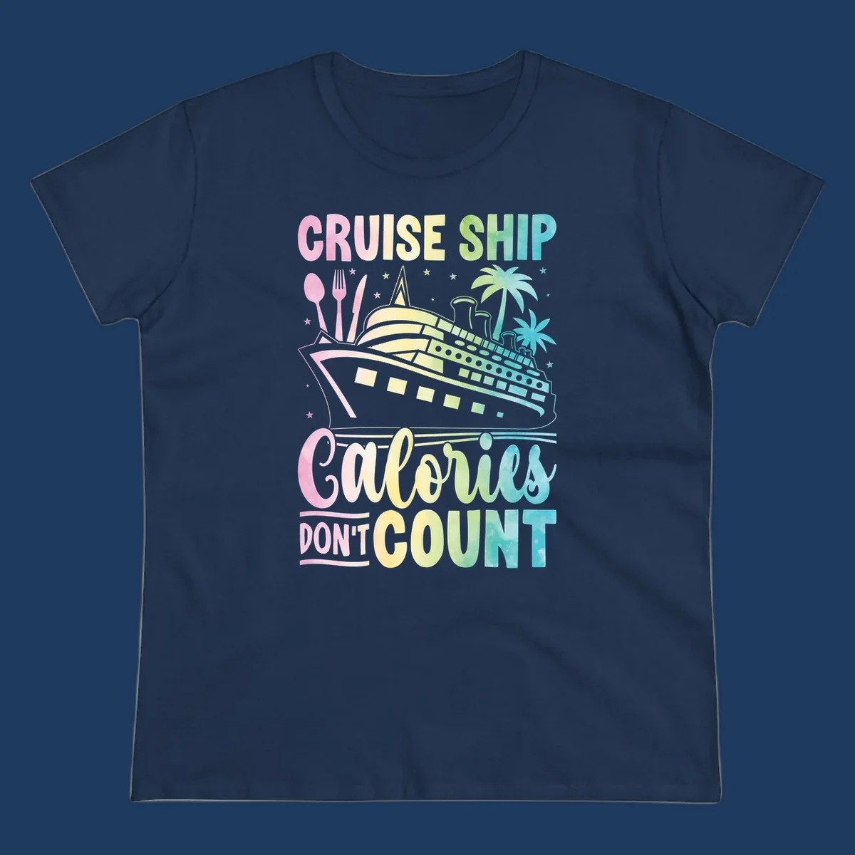 Colorful cruise ship illustration with dining utensils and palm trees, text reads 'Cruise Ship Calories Don't Count'