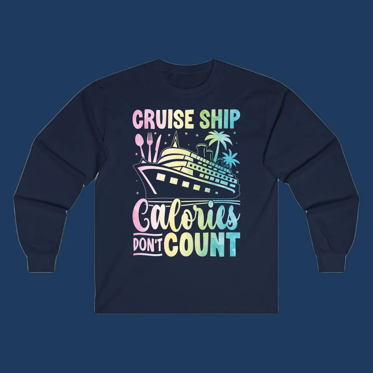 Colorful cruise ship illustration with dining utensils and palm trees, text reads 'Cruise Ship Calories Don't Count'