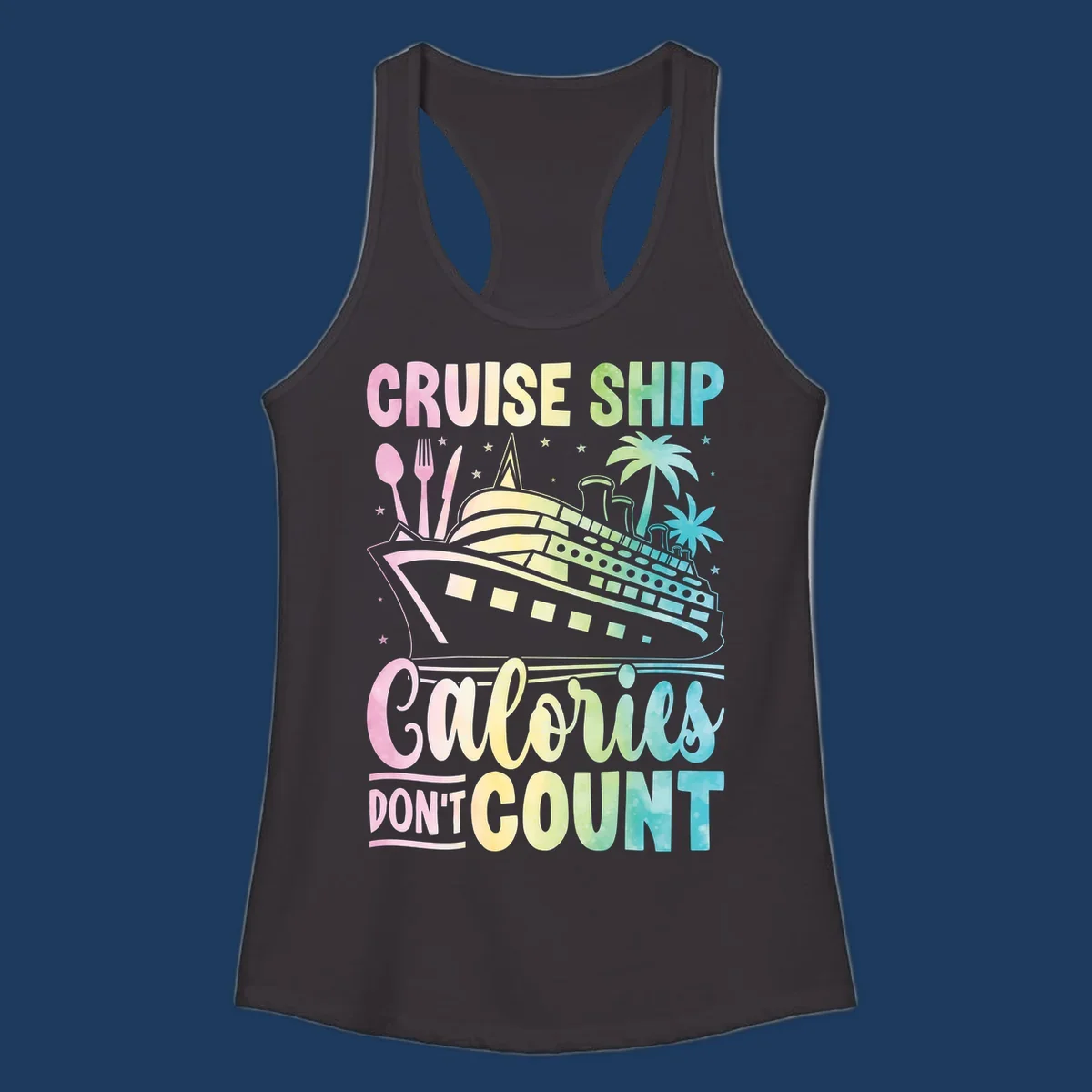 Colorful cruise ship illustration with dining utensils and palm trees, text reads 'Cruise Ship Calories Don't Count'