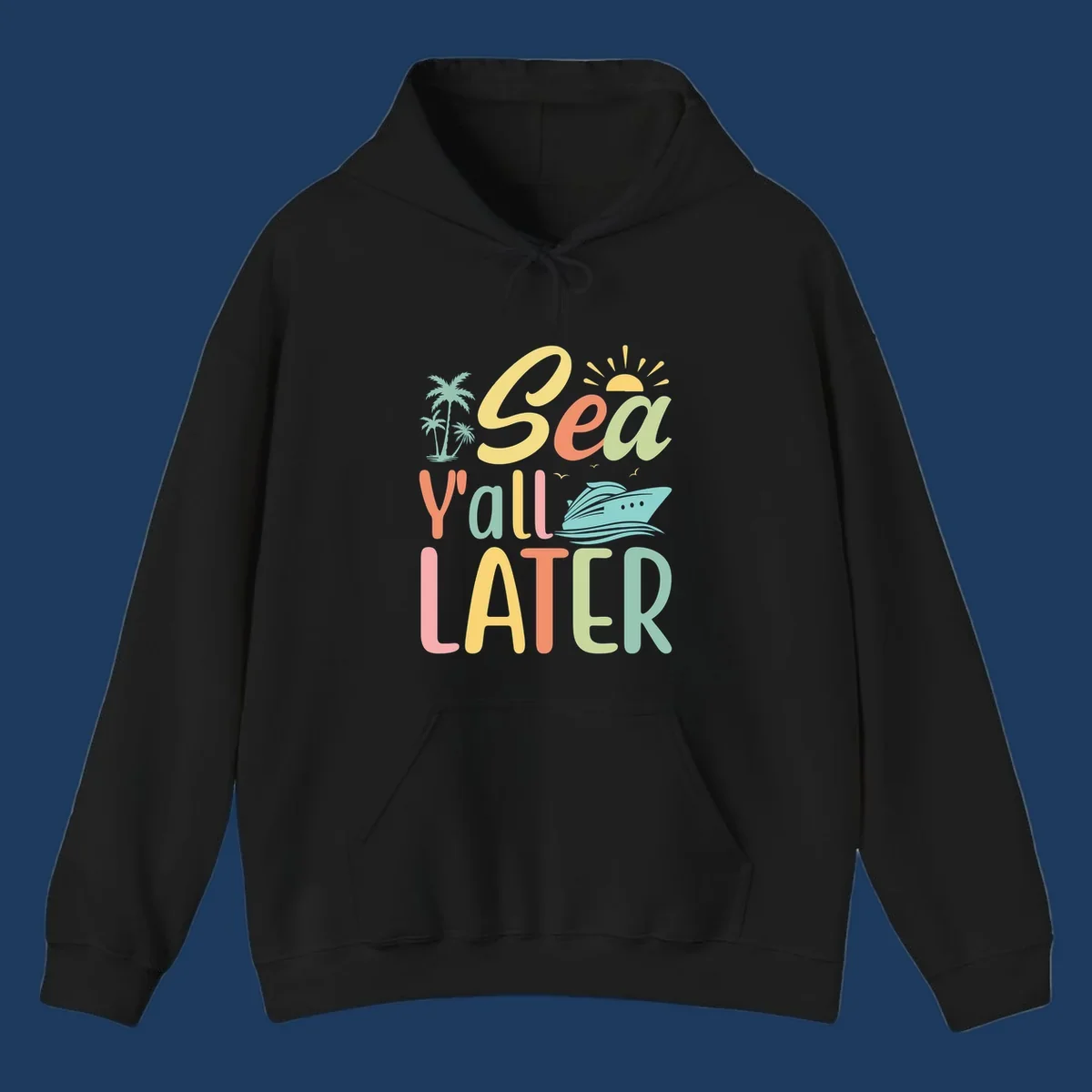 Colorful 'Sea Ya Later' text with palm trees, sun, cruise ship, and seagulls on gray background