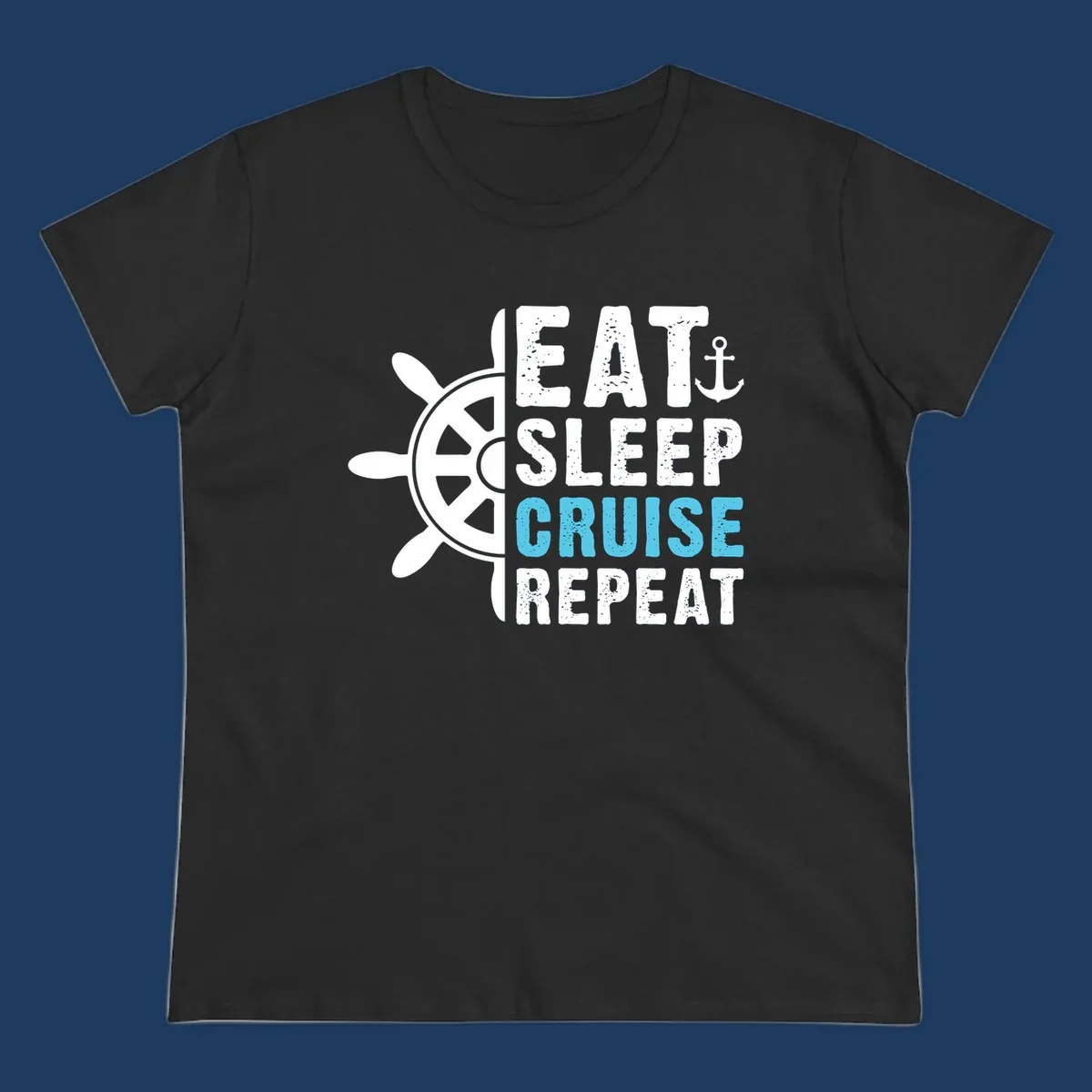 Eat sleep cruise repeat design with ship wheel and anchor icons in white and cyan blue text on gray background