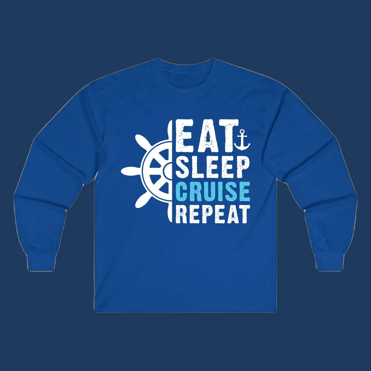 Eat sleep cruise repeat design with ship wheel and anchor icons in white and cyan blue text on gray background