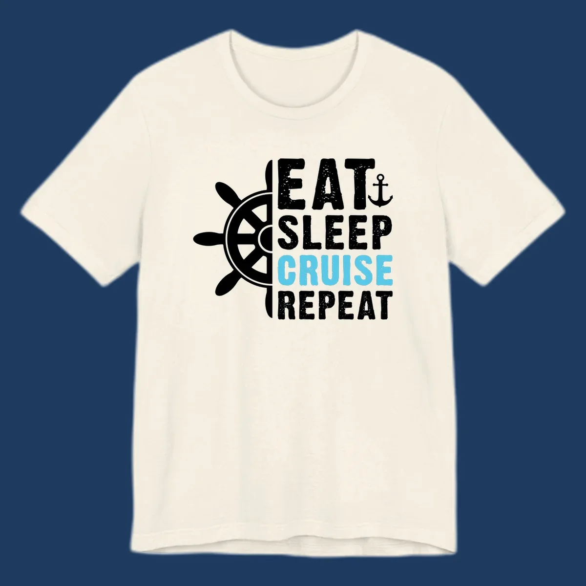 Eat sleep cruise repeat design with ship wheel and anchor icons in white and cyan blue text on gray background