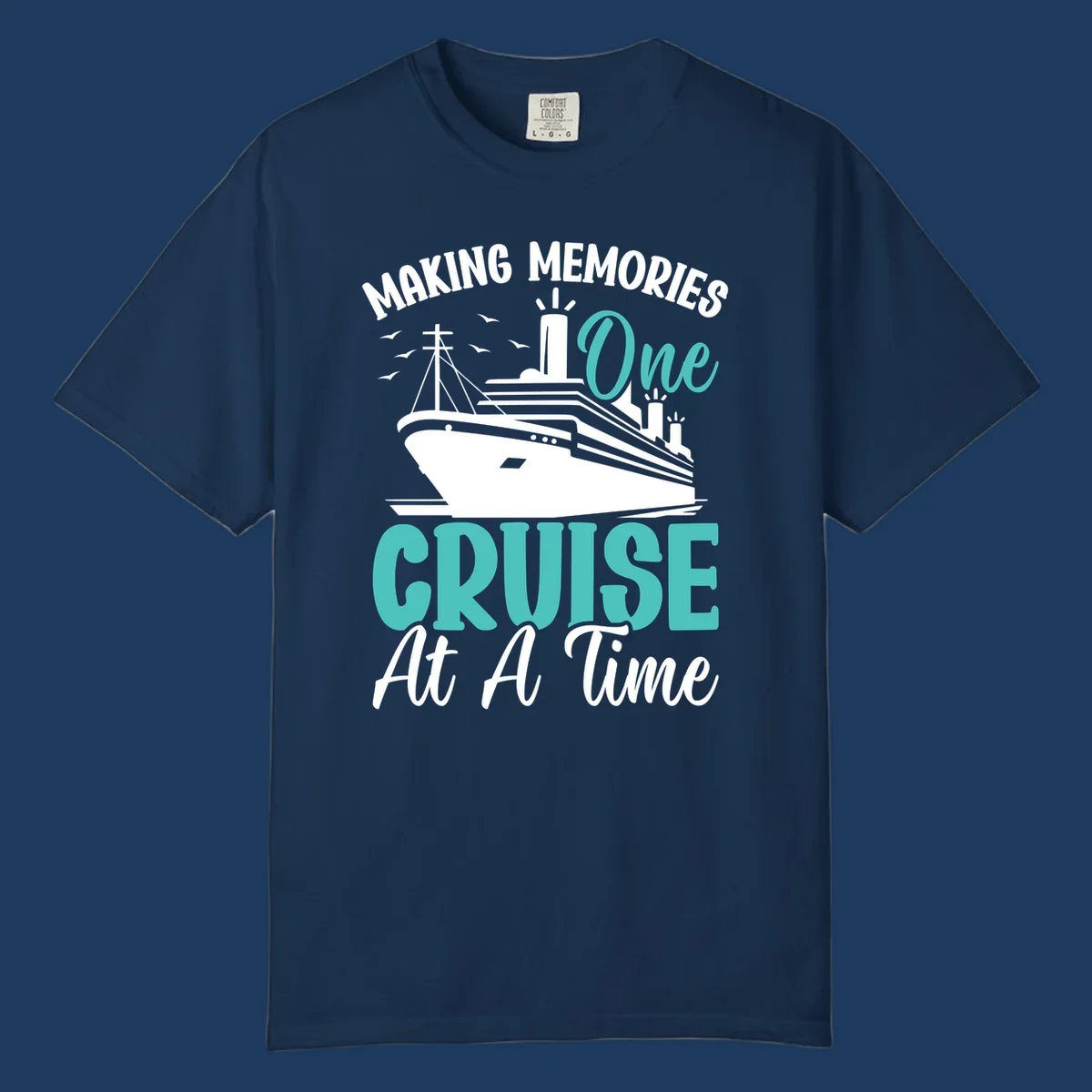Vintage cruise ship illustration with text 'Making Memories One Cruise At A Time' in turquoise and white on gray background