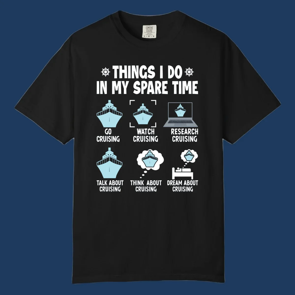 Humorous cruise obsessed activities design showing six ways to spend spare time thinking about cruising with ship illustrations
