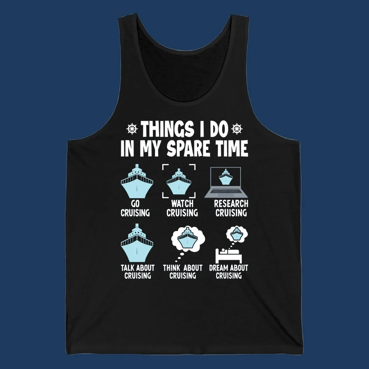 Humorous cruise obsessed activities design showing six ways to spend spare time thinking about cruising with ship illustrations